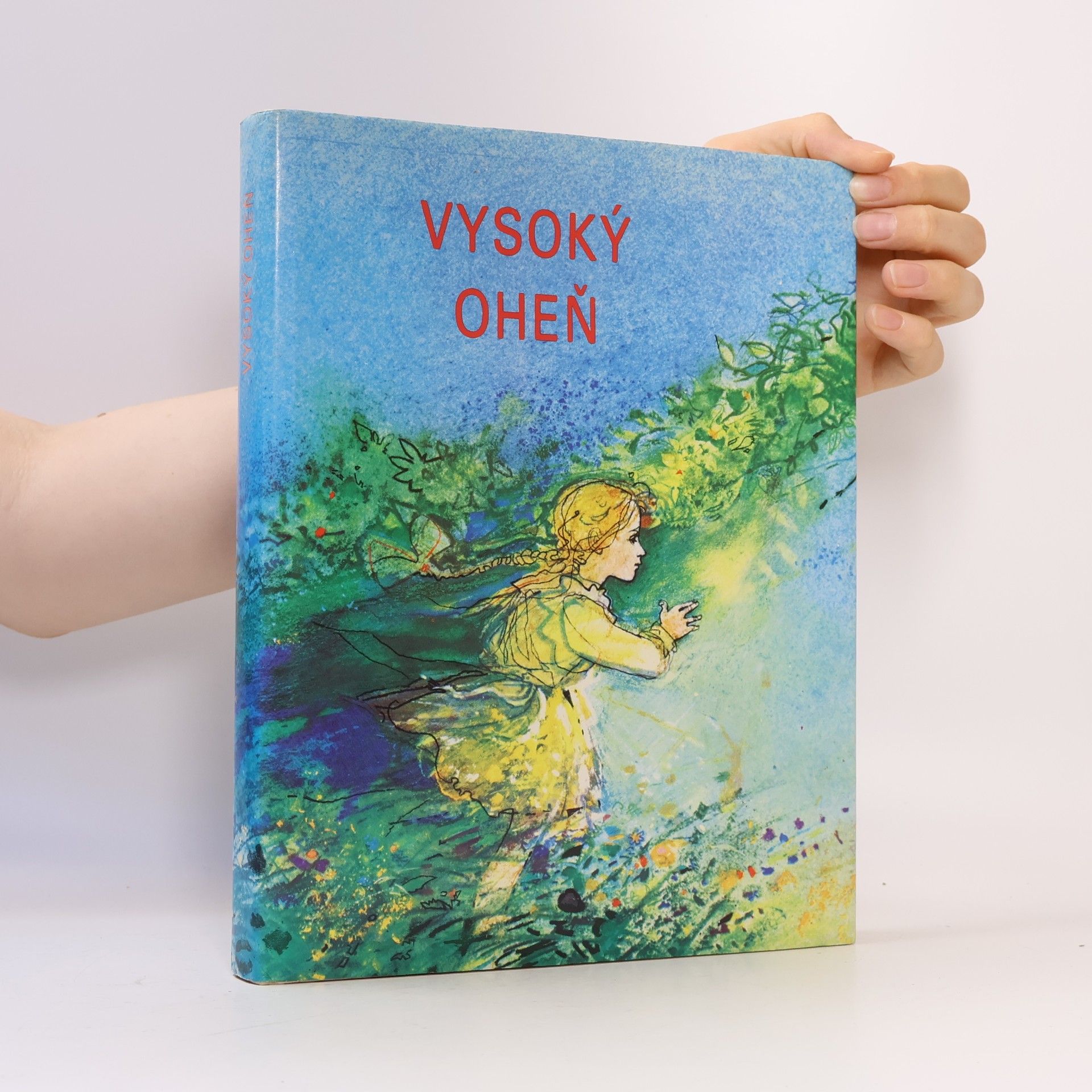 Autores varios Vysoký oheň