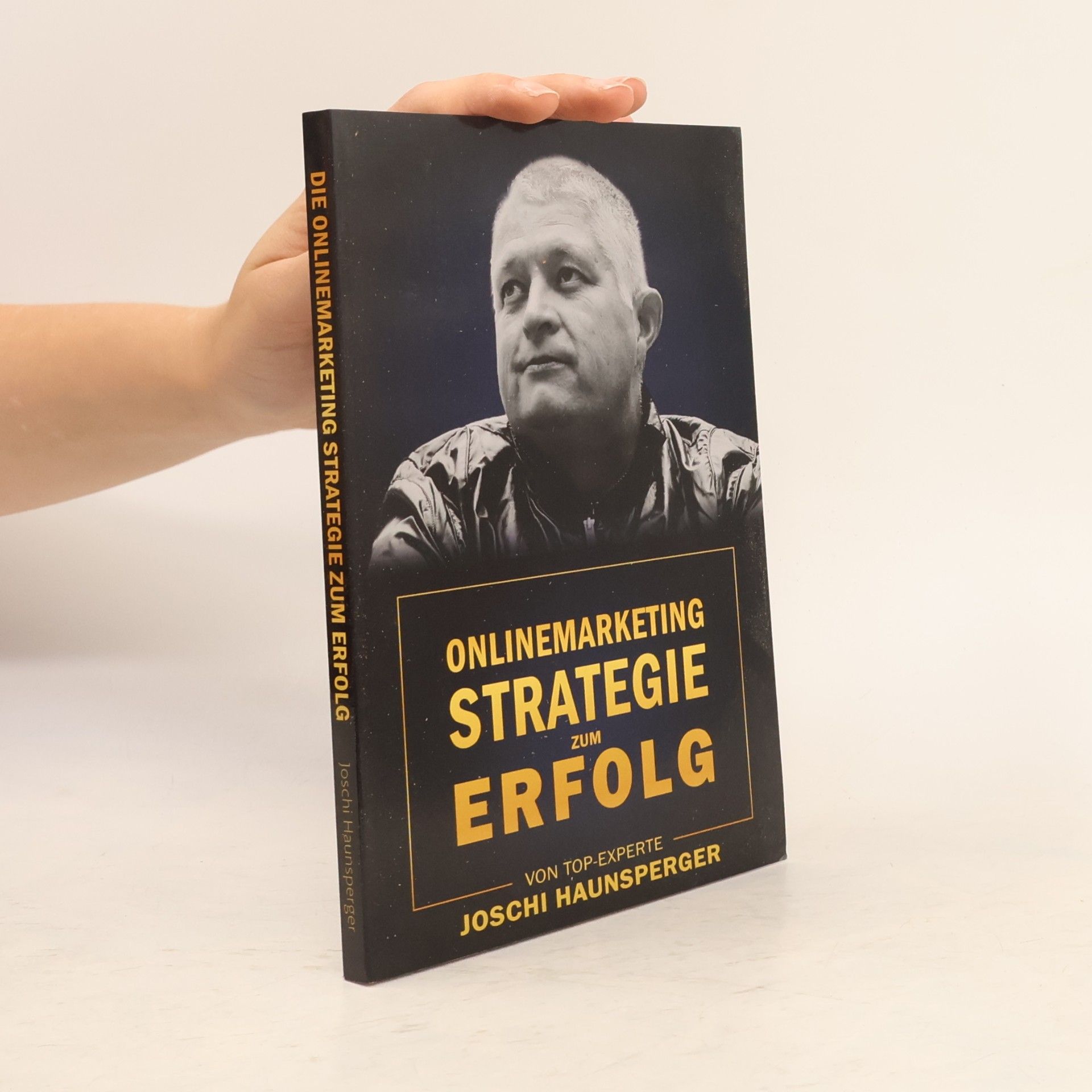 Joschi Haunsperger Onlinemarketing: Strategie zum Erfolg
