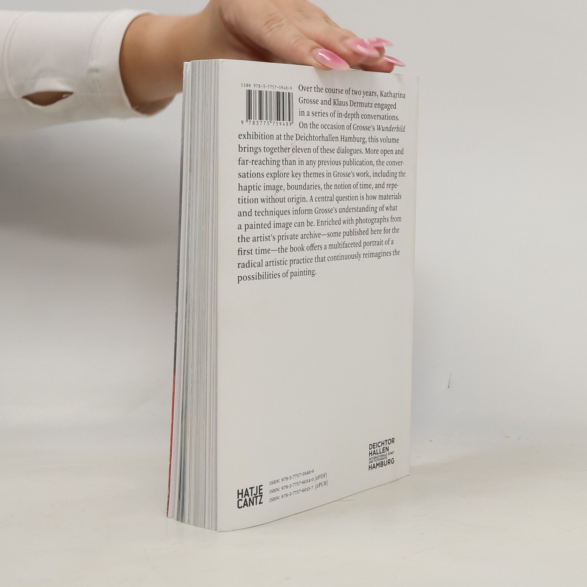 Katharina Grosse Hatje Cantz Text: Katharina Grosse. In Conversation With Klaus Dermutz