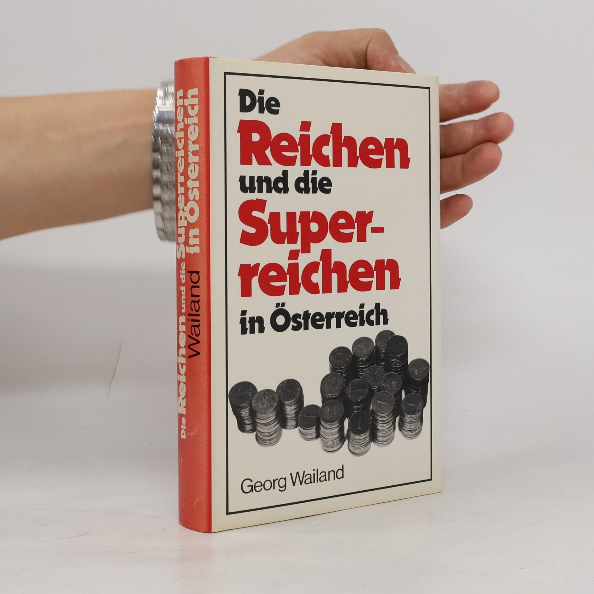 Georg Wailand Die Reichen und die Superreichen in Österreich