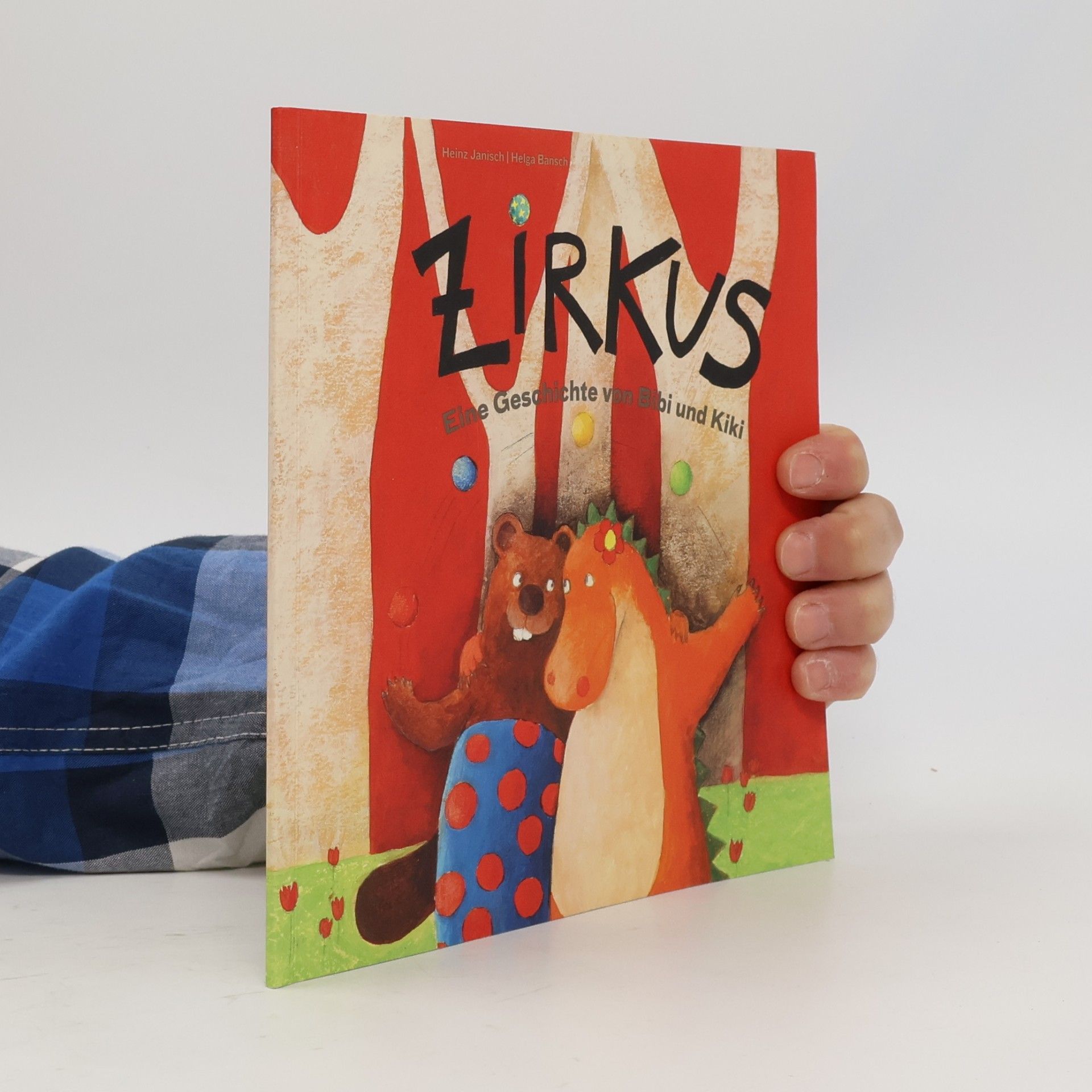 Zirkus. Eine Geschichte von Bibi und Kiki