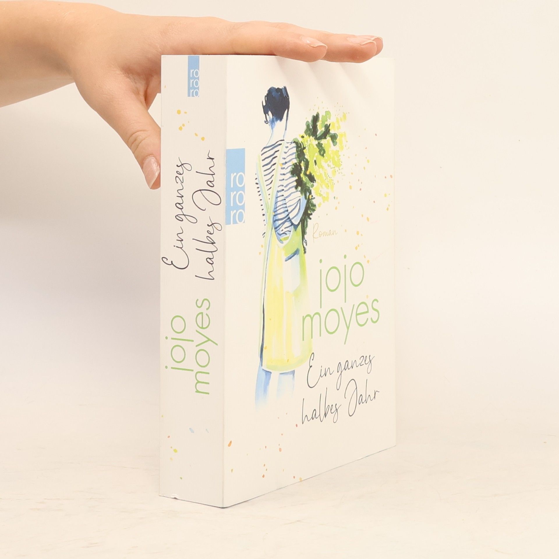 Jojo Moyes Ein ganzes halbes Jahr