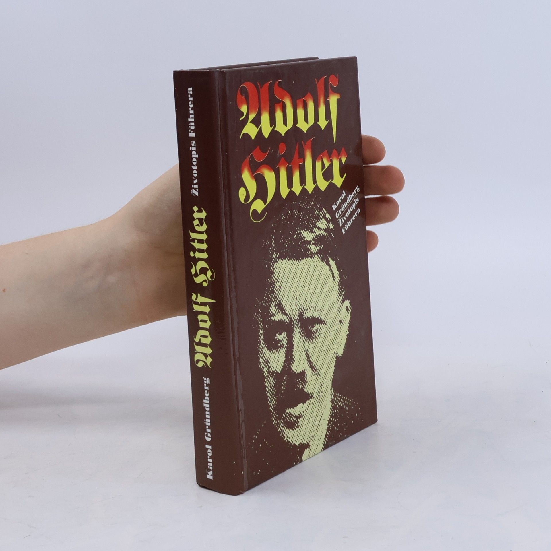 Karol Grünberg Adolf Hitler : životopis Führera