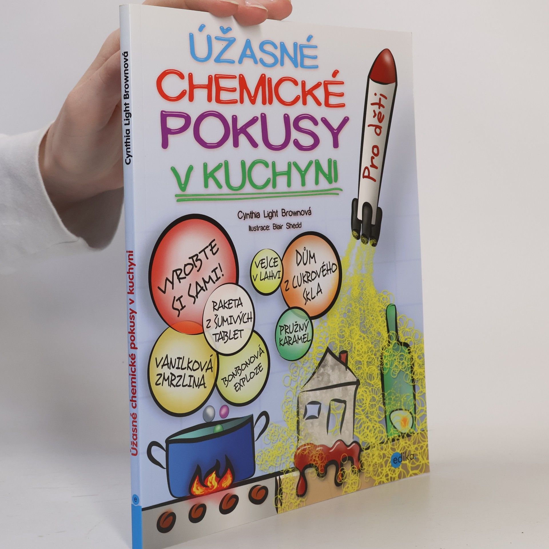 Cynthia L. Cynthia Light Brown Úžasné chemické pokusy v kuchyni