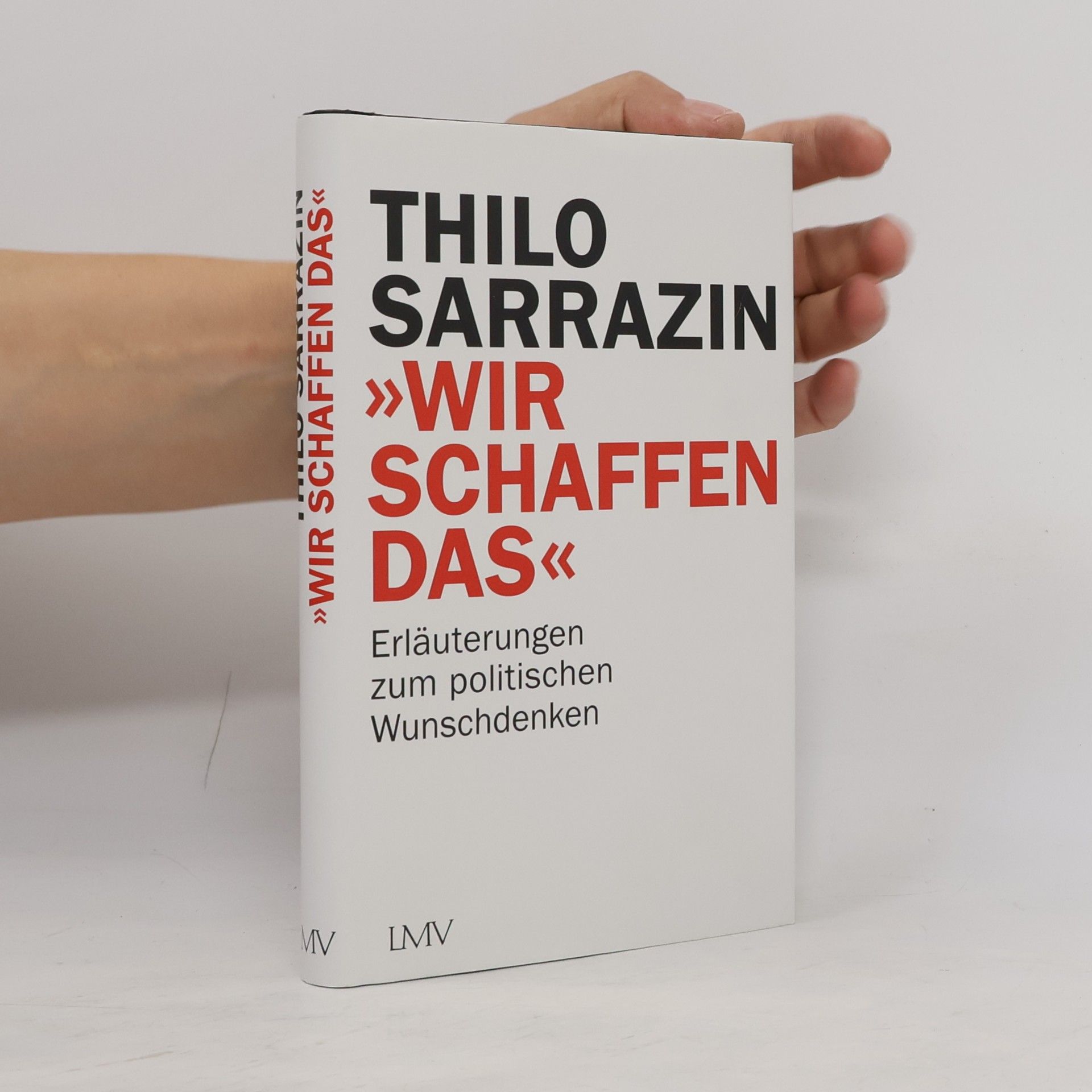 Thilo Sarrazin \"Wir schaffen das\"