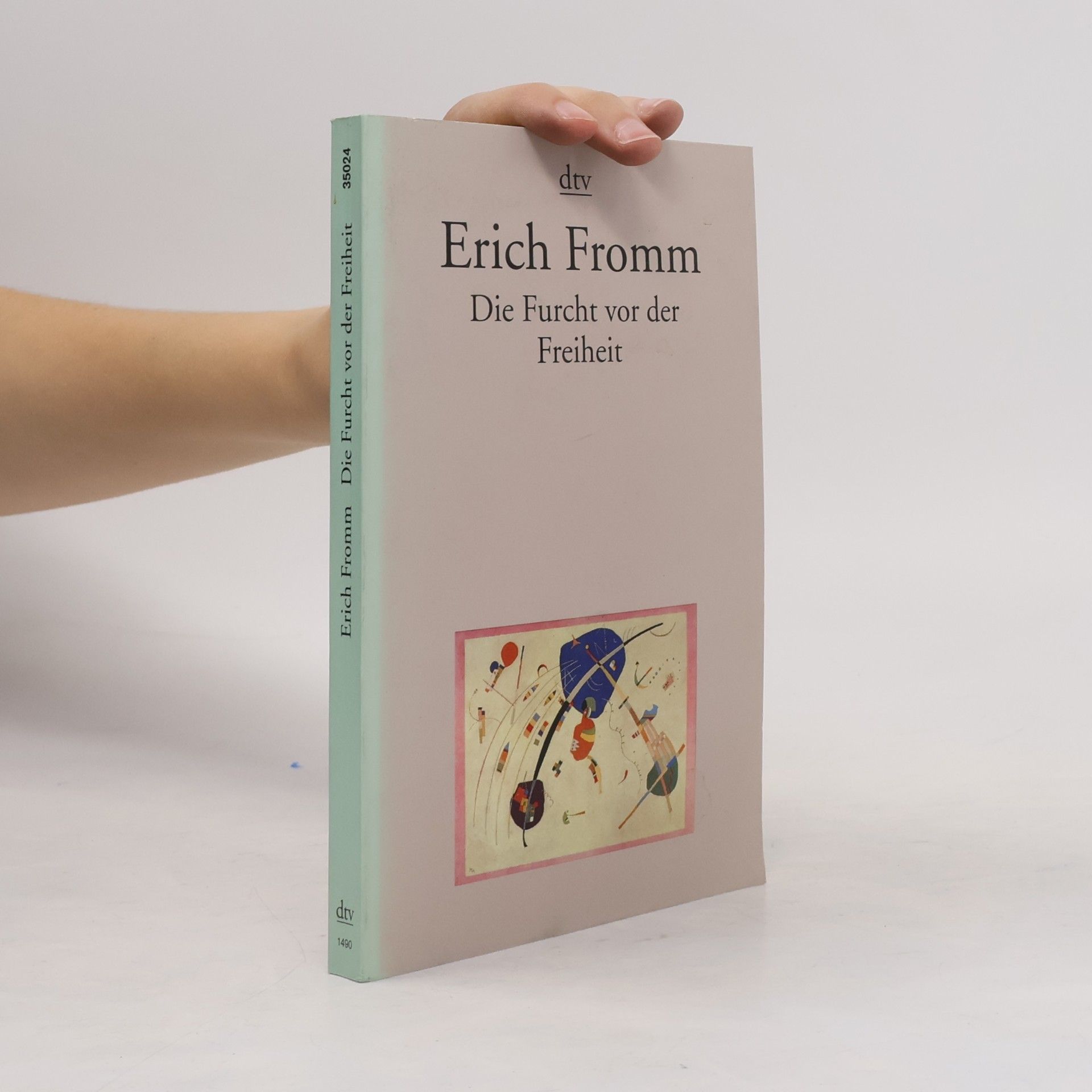 Erich Fromm Die Furcht vor der Freiheit