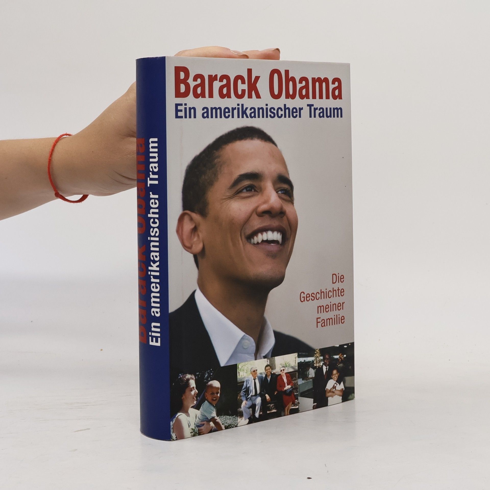Barack Obama Ein amerikanischer Traum