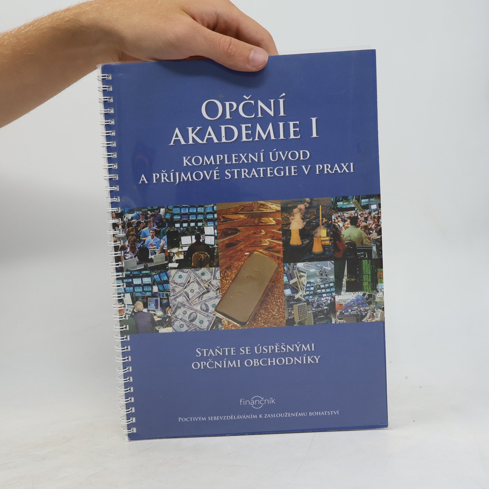 Various authors Opční akademie I - komplexní úvod a příjmové strategie v praxi