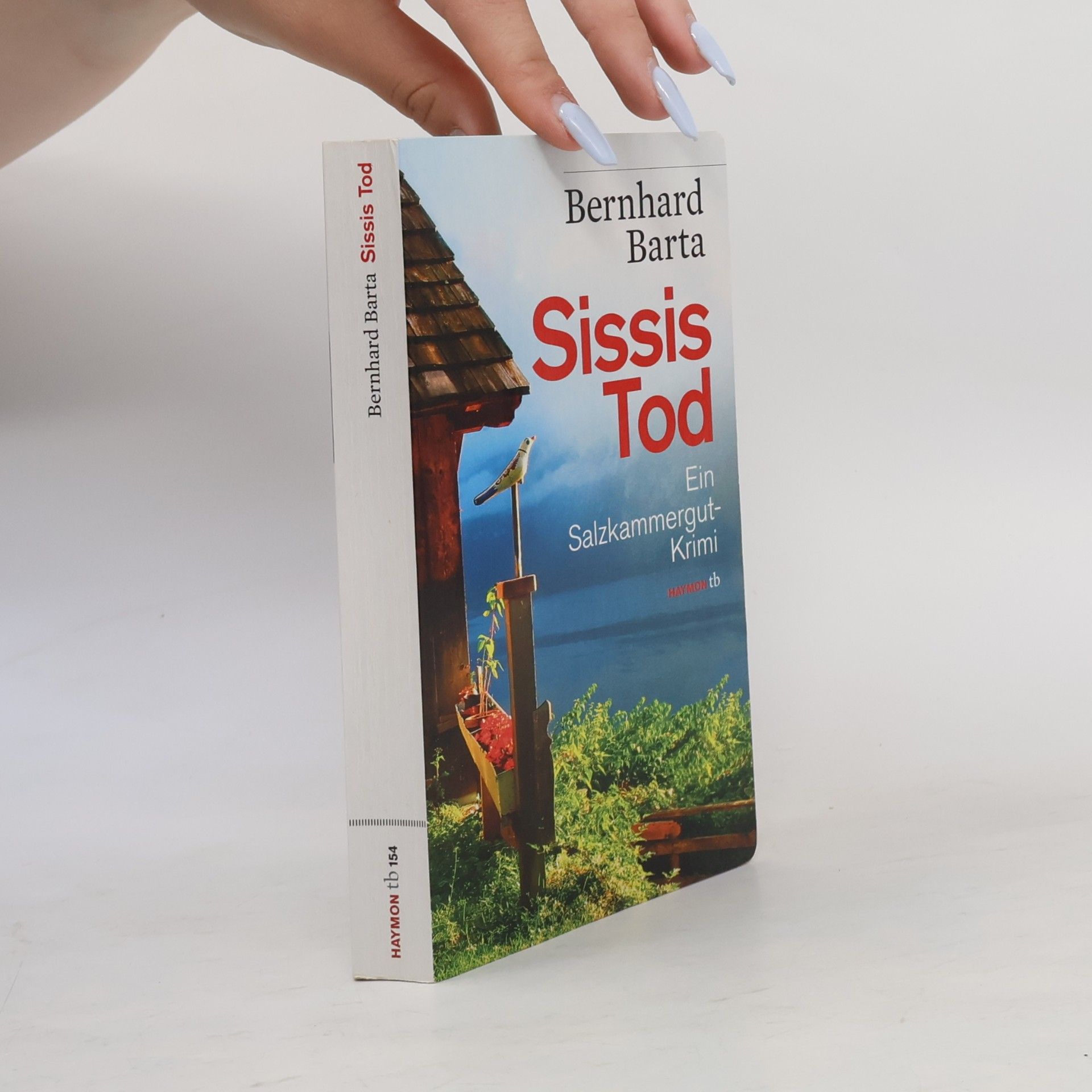 Bernhard Barta Sissis Tod. Ein Salzkammergut-Krimi