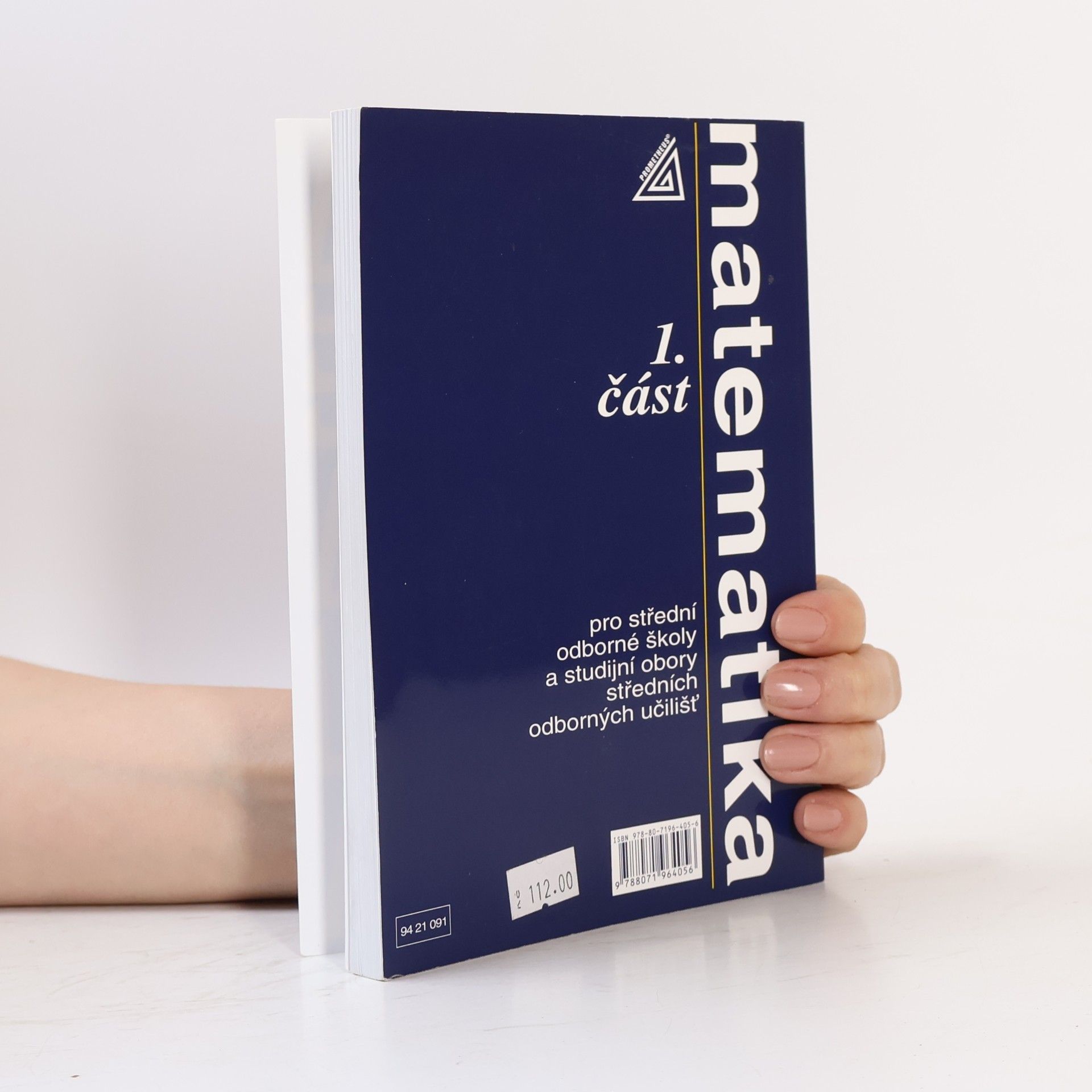Emil Calda Matematika pro střední odborné školy a studijní obory středních odborných učilišť. 1. část