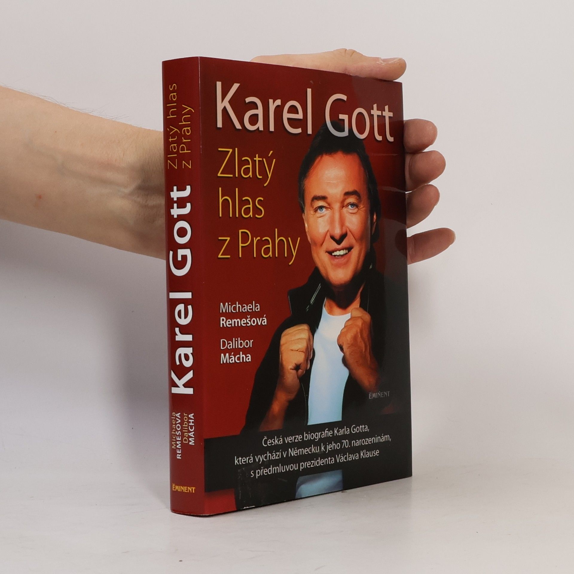 Dalibor Mácha Karel Gott: Zlatý hlas z Prahy