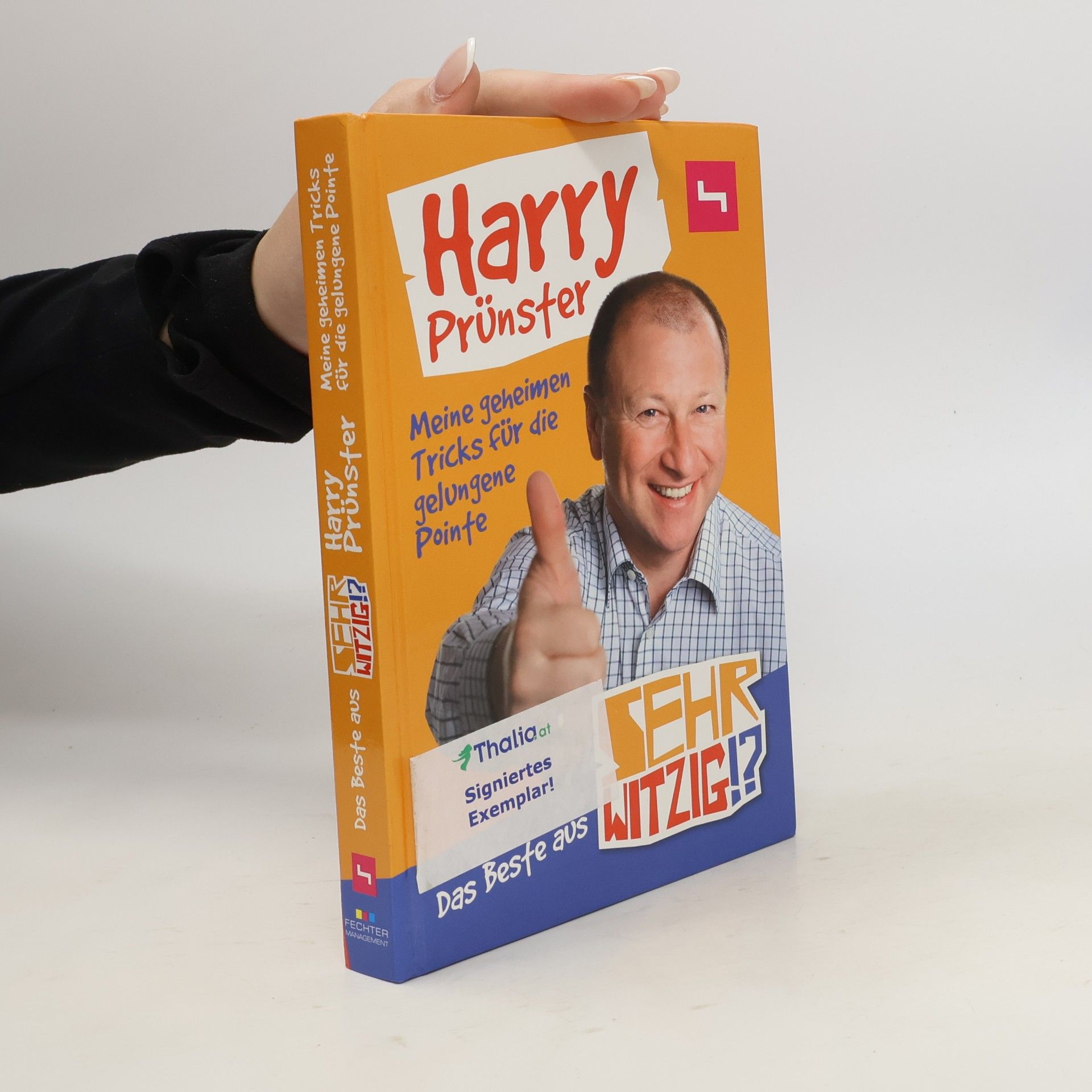 Harry Prünster Meine geheimen Tricks für die gelungene Pointe