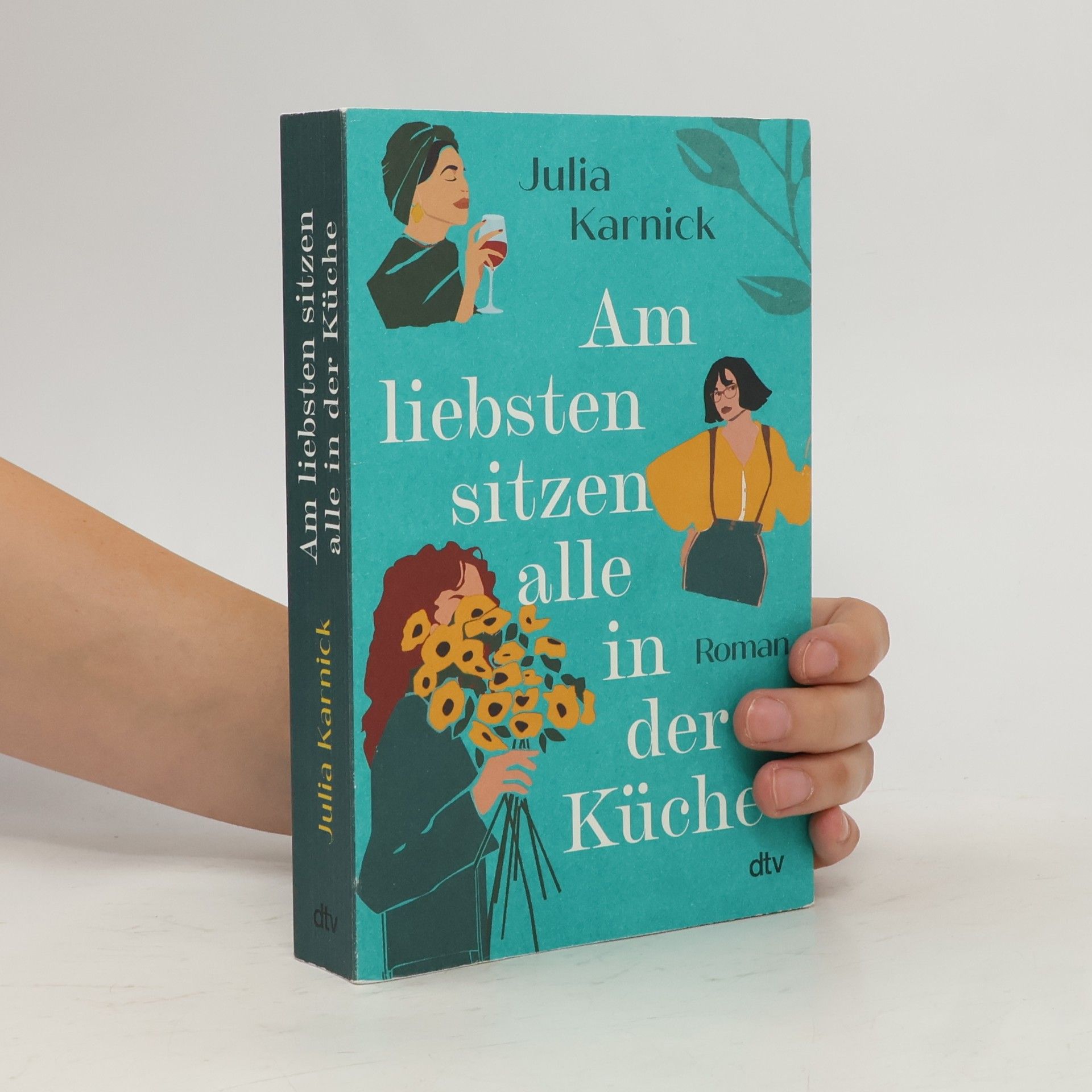 Julia Karnick Am liebsten sitzen alle in der Küche
