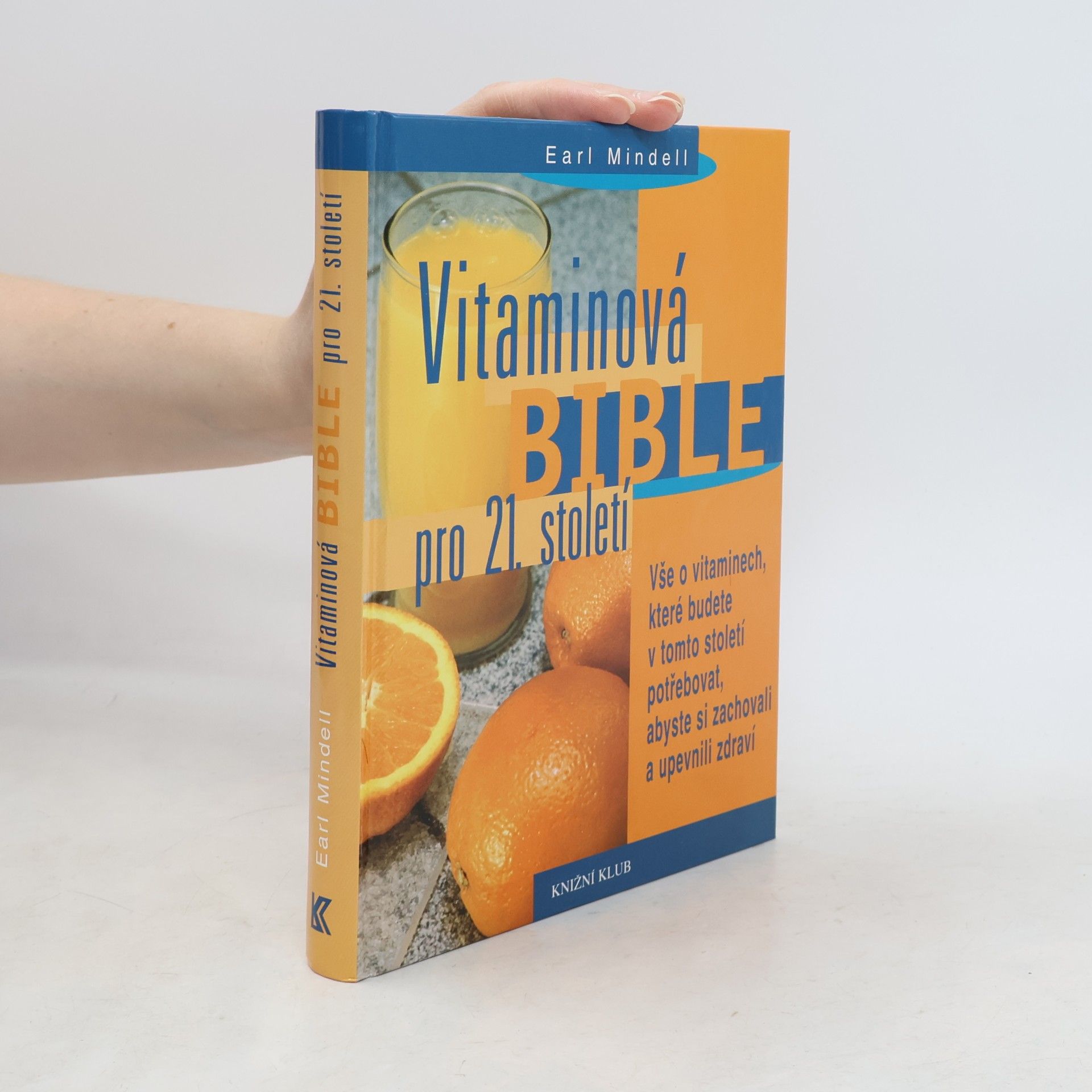 Earl Mindell Vitaminová bible pro 21. století