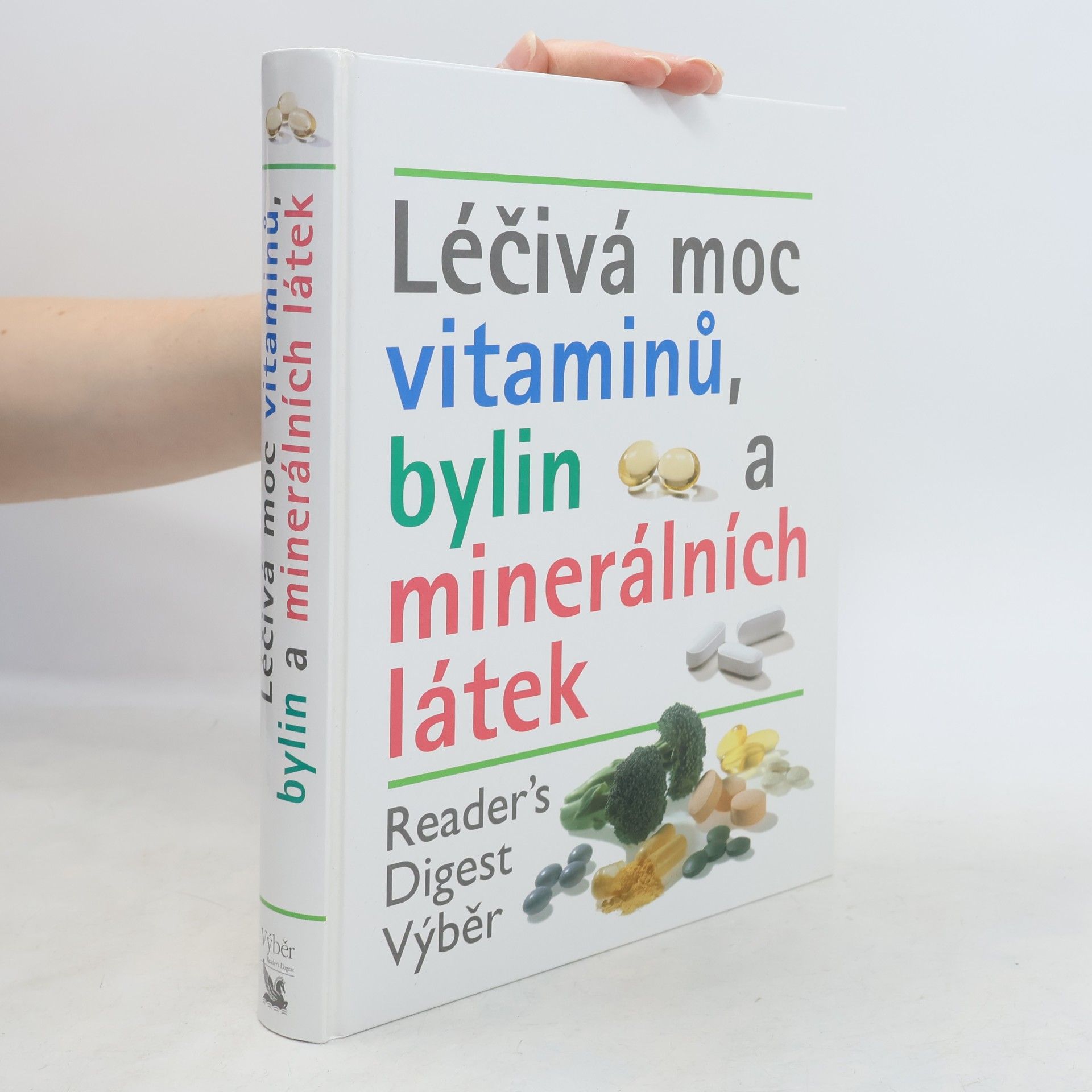 Autorenkollektiv Léčivá moc vitaminů, bylin a minerálních látek