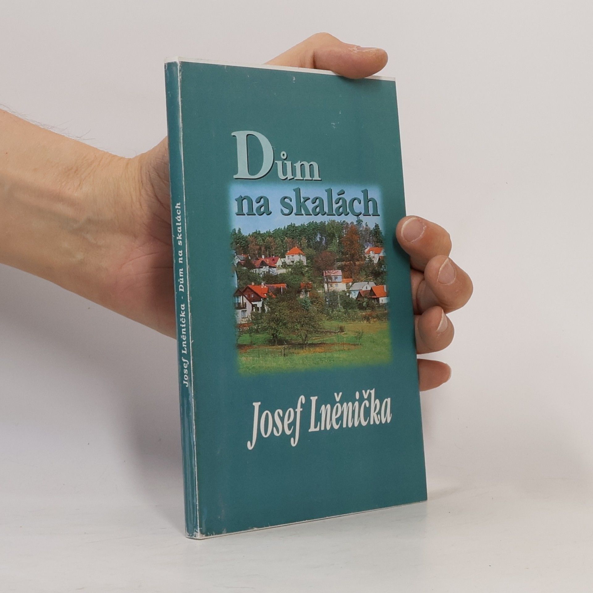 Josef Lněnička Dům na skalách