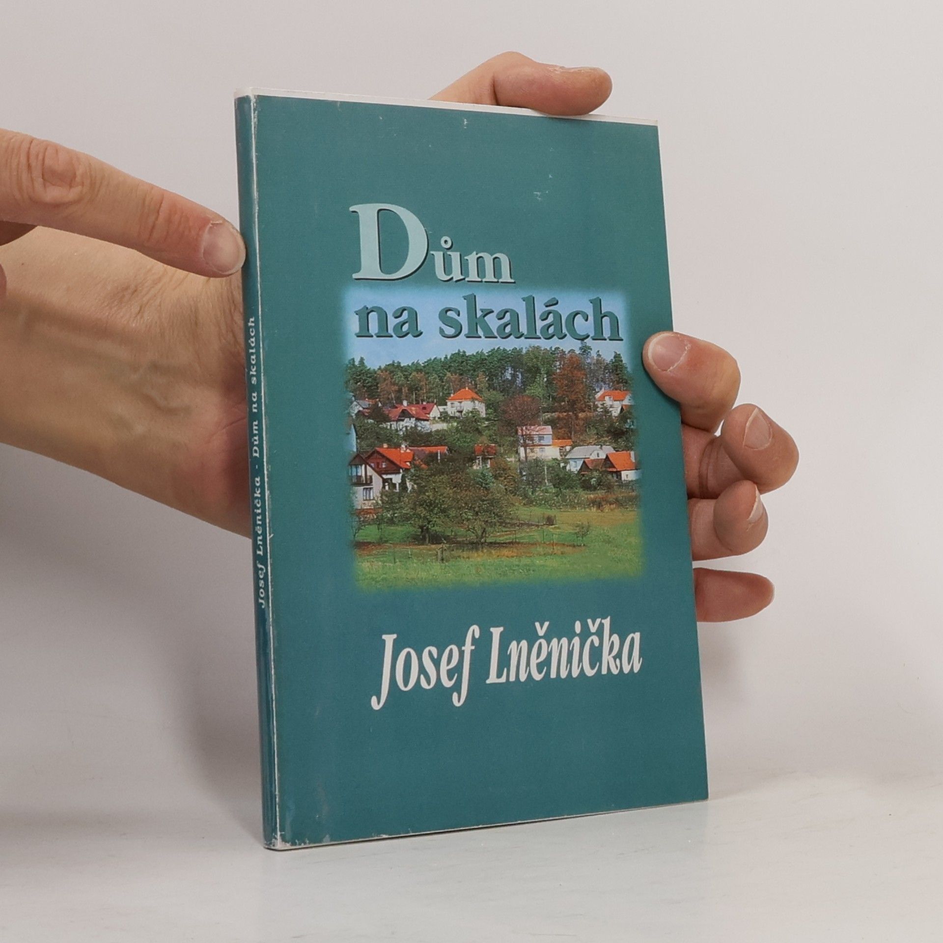 Josef Lněnička Dům na skalách