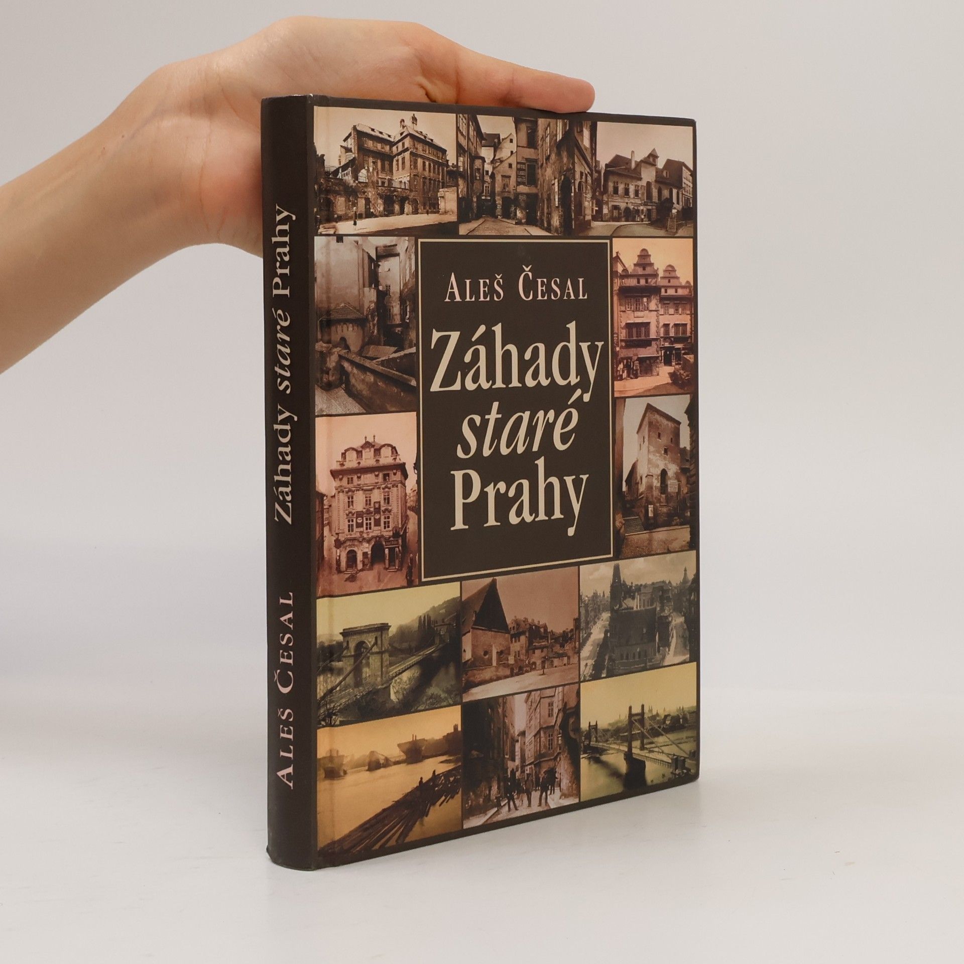 Aleš Česal Záhady staré Prahy