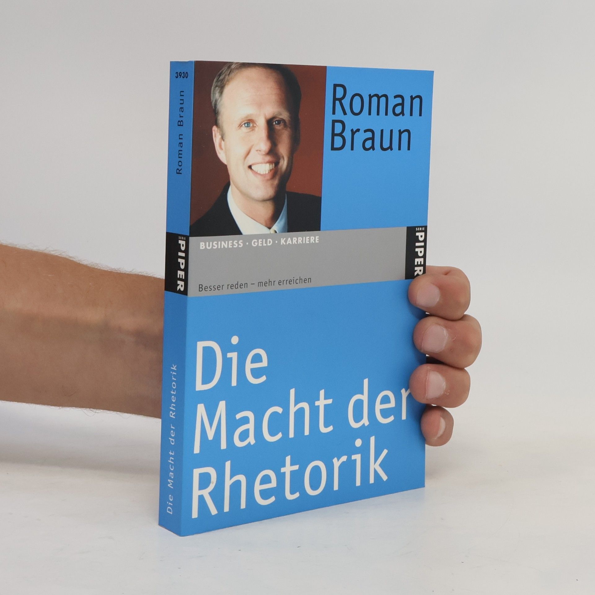 Roman Braun Die Macht der Rhetorik