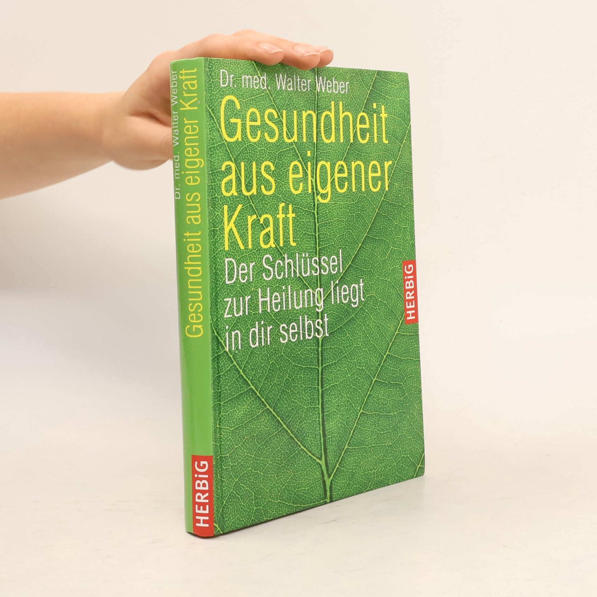 Dr. med. Walter Weber Gesundheit aus eigener Kraft