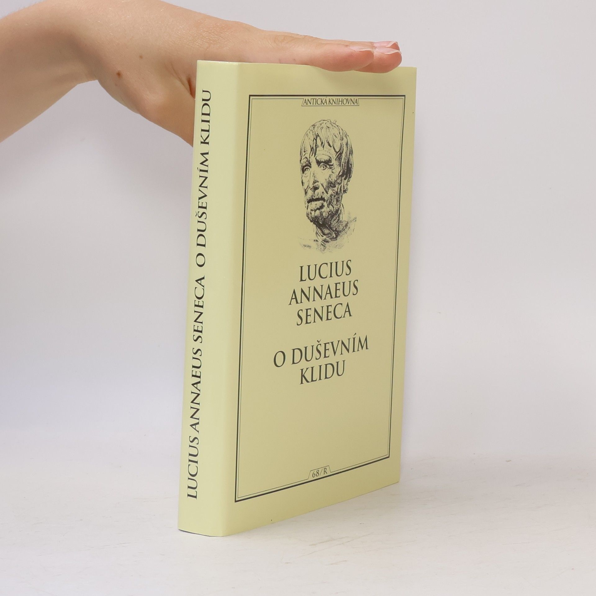 Lucius Annaeus Seneca O duševním klidu