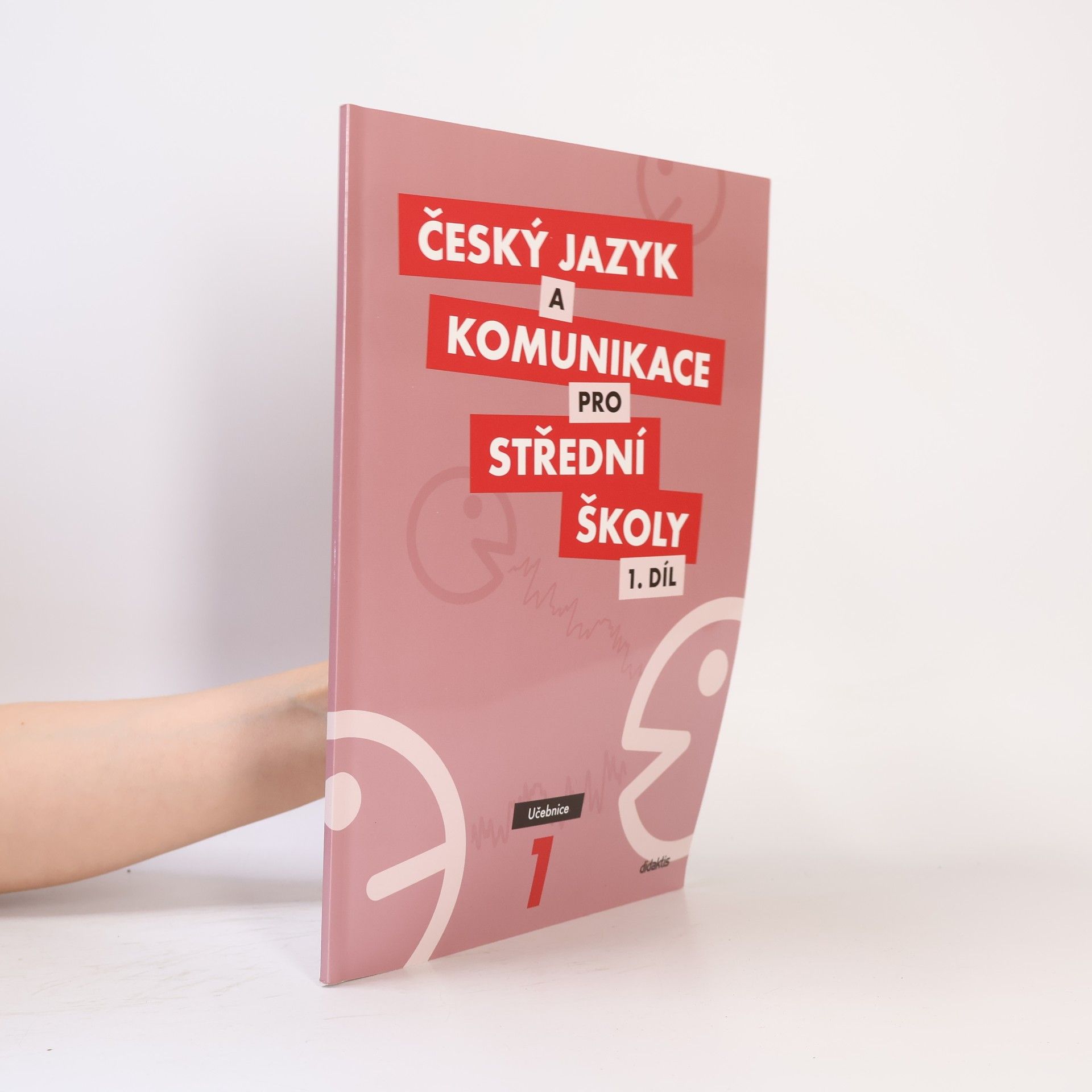 Petra Adámková Český jazyk a komunikace pro střední školy. 1 díl