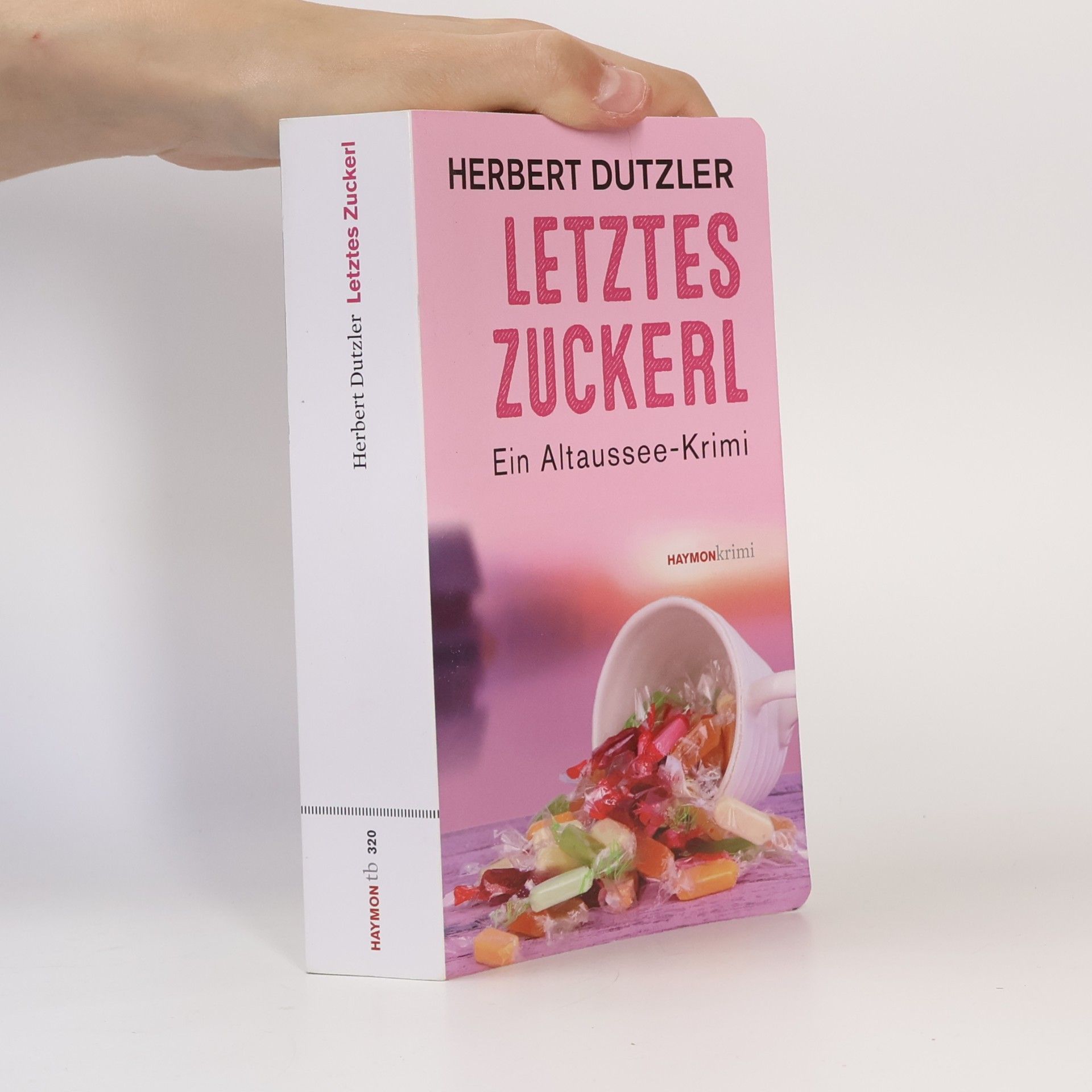 Herbert Dutzler Letztes Zuckerl