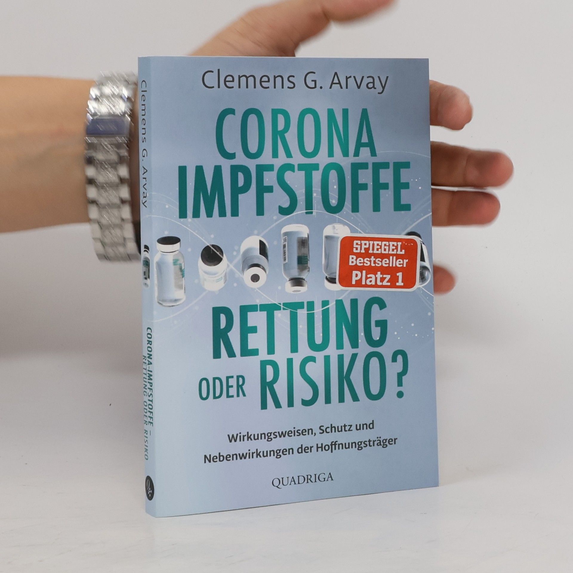 Clemens Arvay Corona Impfstoffe Rettung oder Risiko