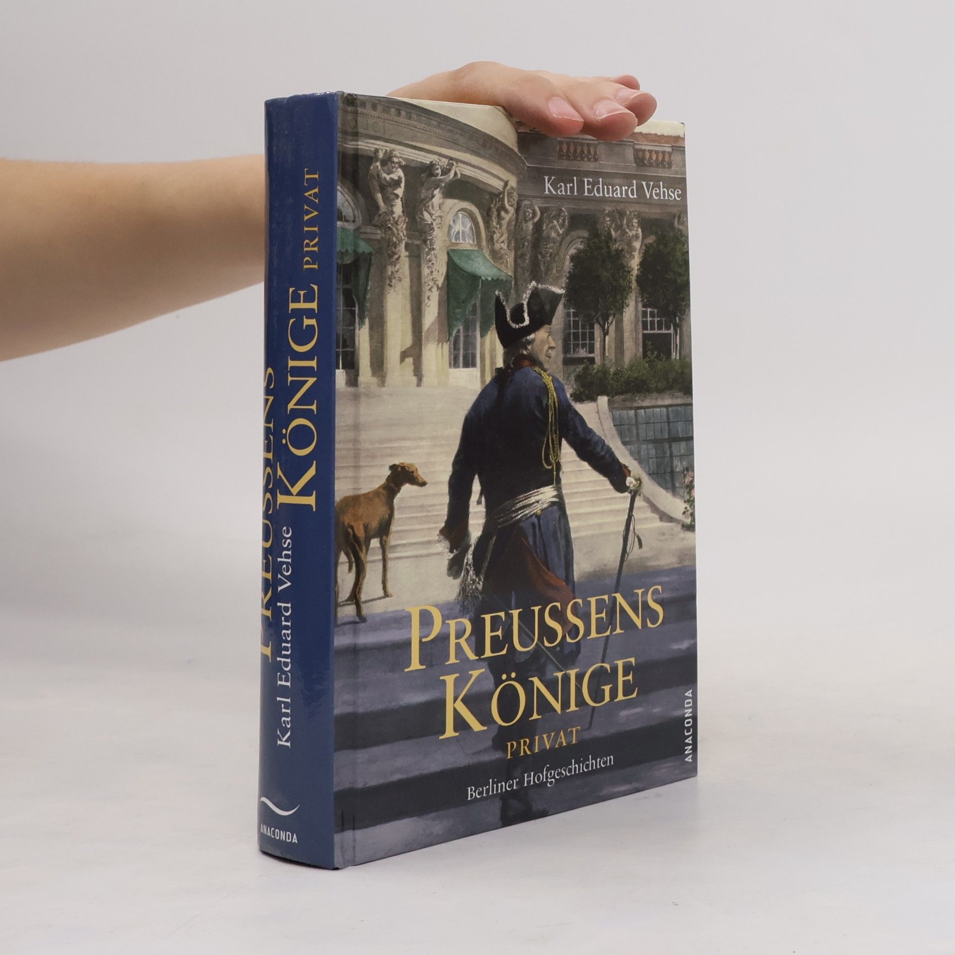 Carl Eduard Vehse Preußens Könige privat