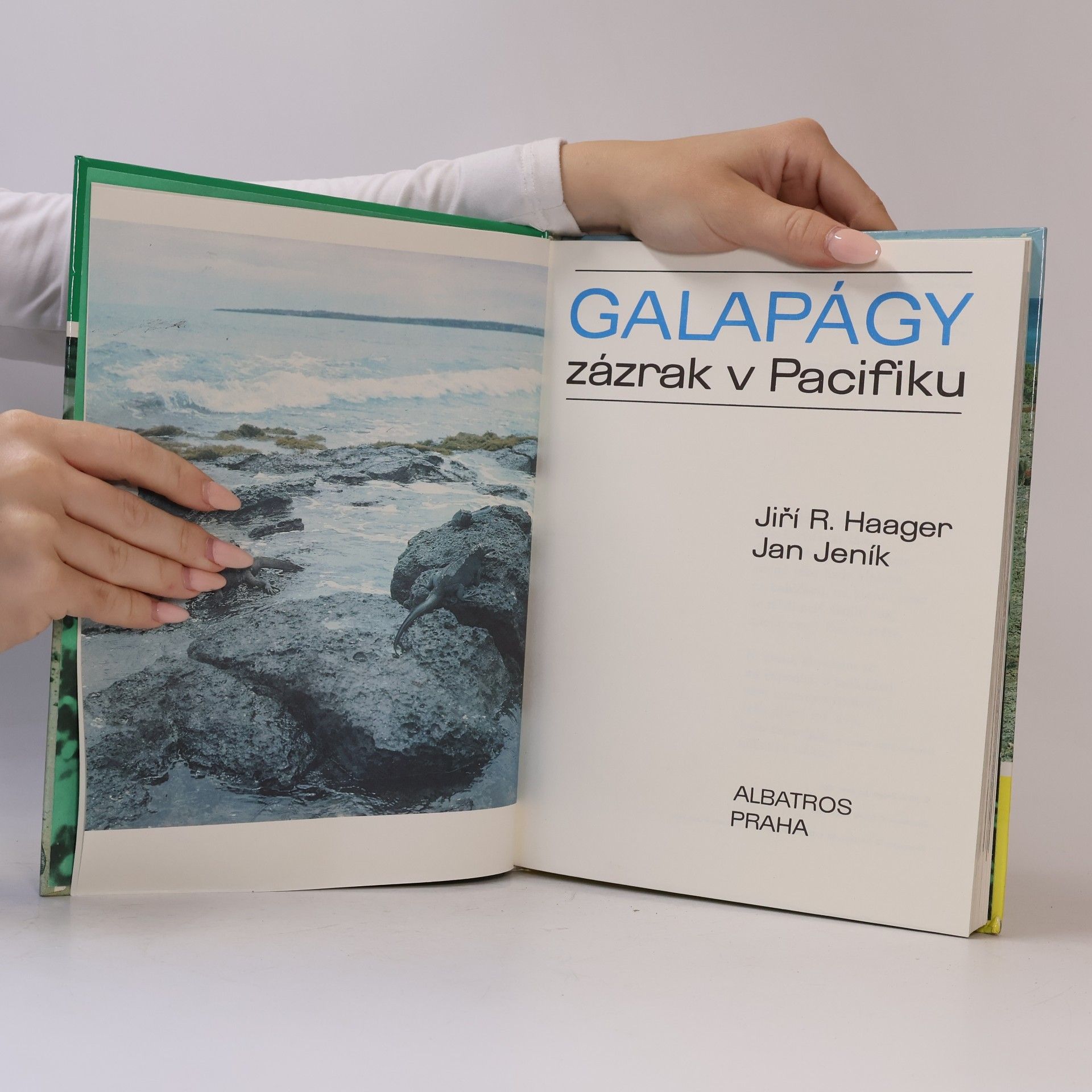 Jiří R. Haager Galapágy. Zázrak v Pacifiku