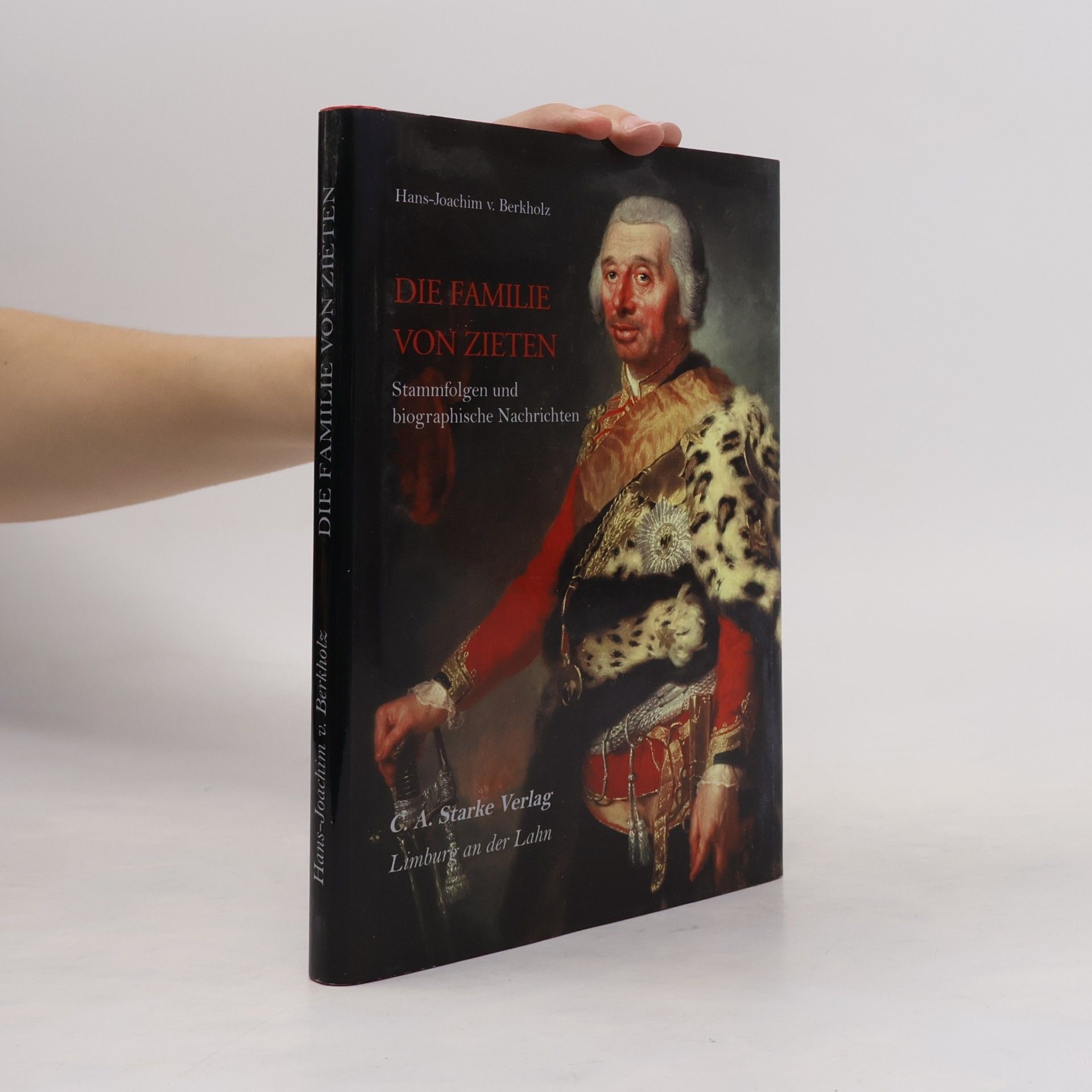 Hans-Joachim v. Berkholz Die Familie von Ziethen: Stammfolgen und biographische Nachrichten