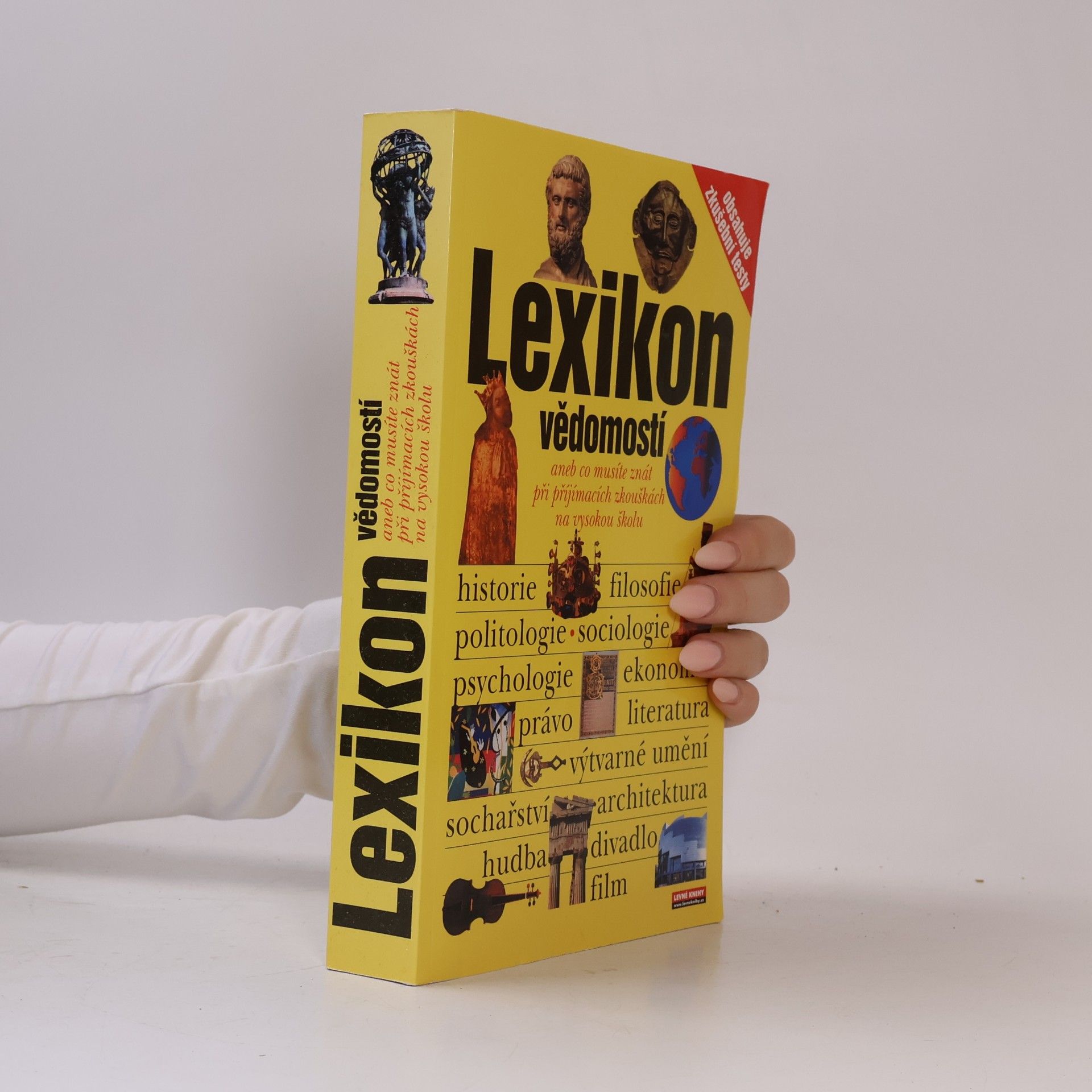 Autorenkollektiv Lexikon vědomostí aneb co musíte znát při přijímacích zkouškách na vysokou školu