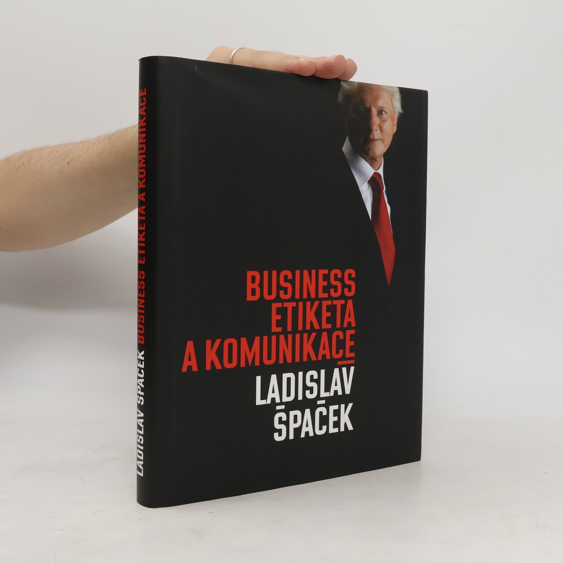 Ladislav Špaček Business etiketa a komunikace