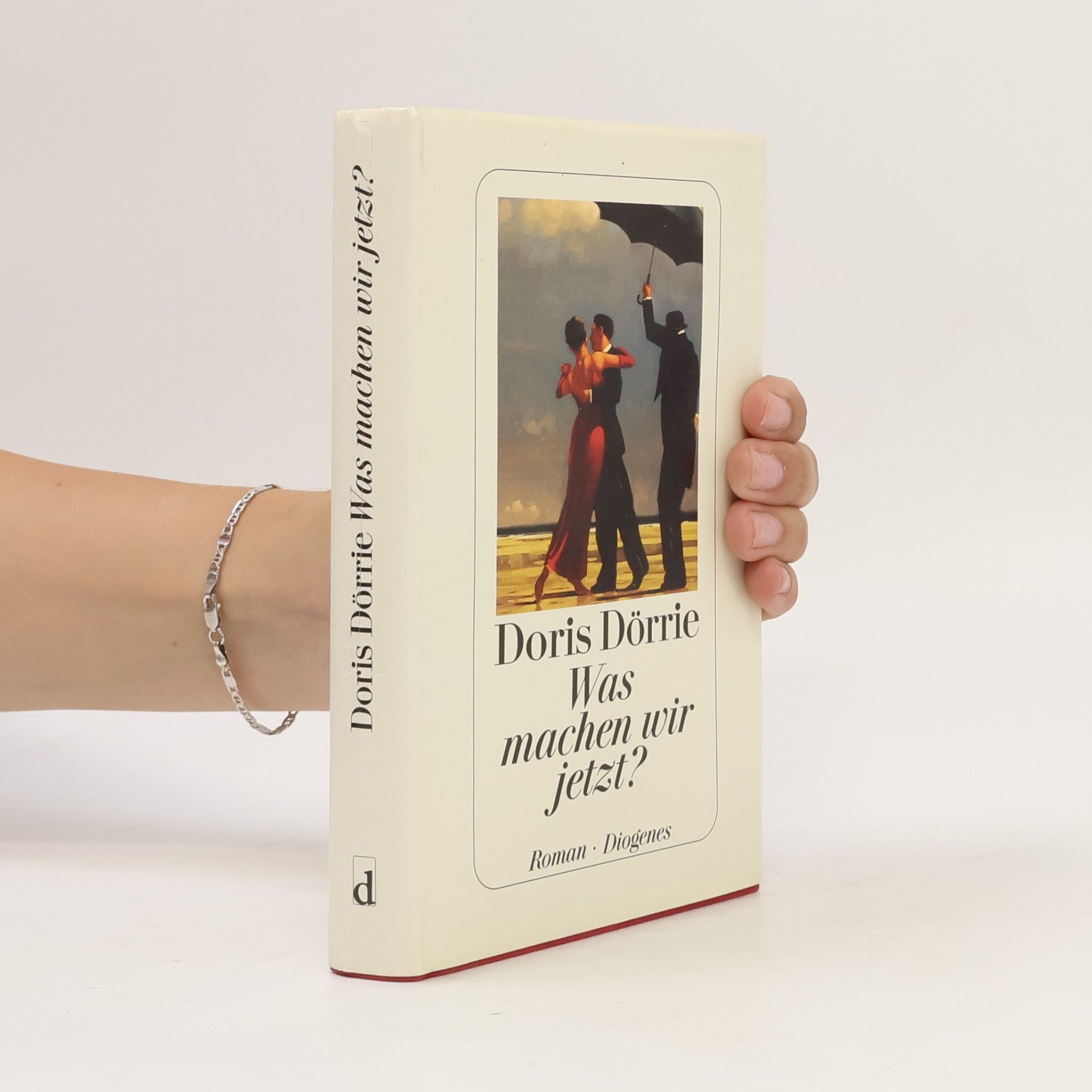Doris Dörrie Was machen wir jetzt?