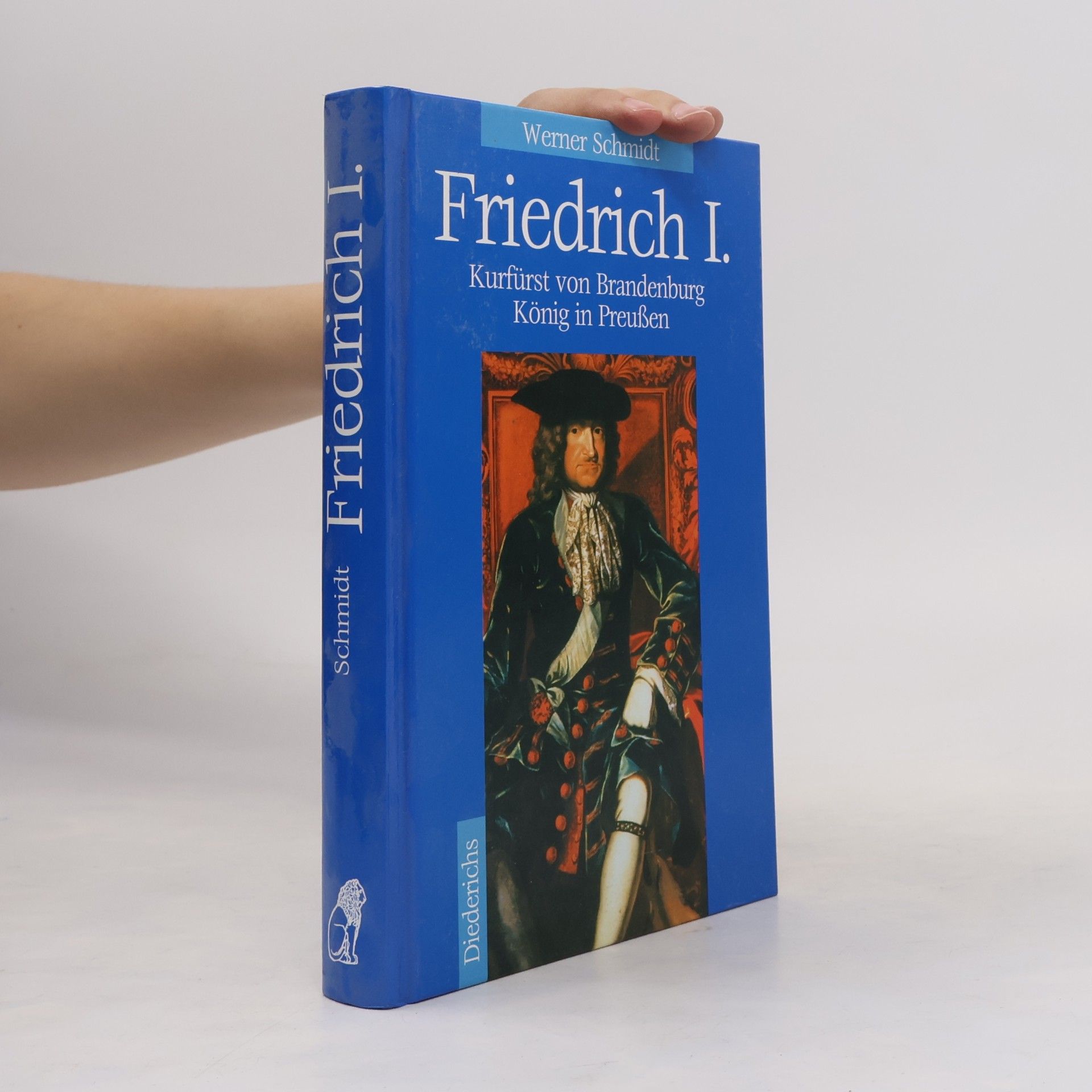 Werner Schmidt-Hieber Friedrich I.