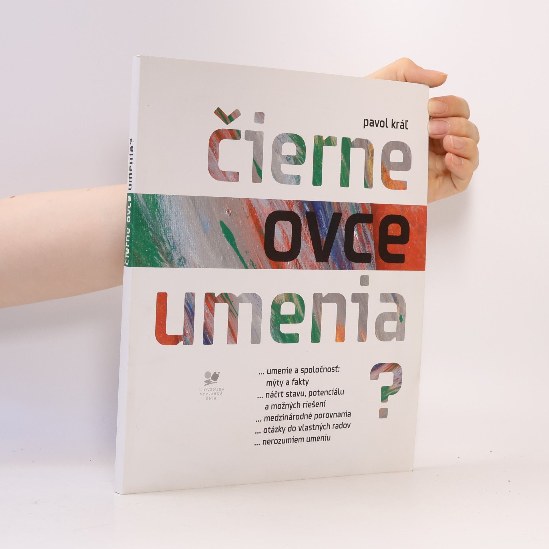 Pavol Kráľ Čierne ovce umenia?