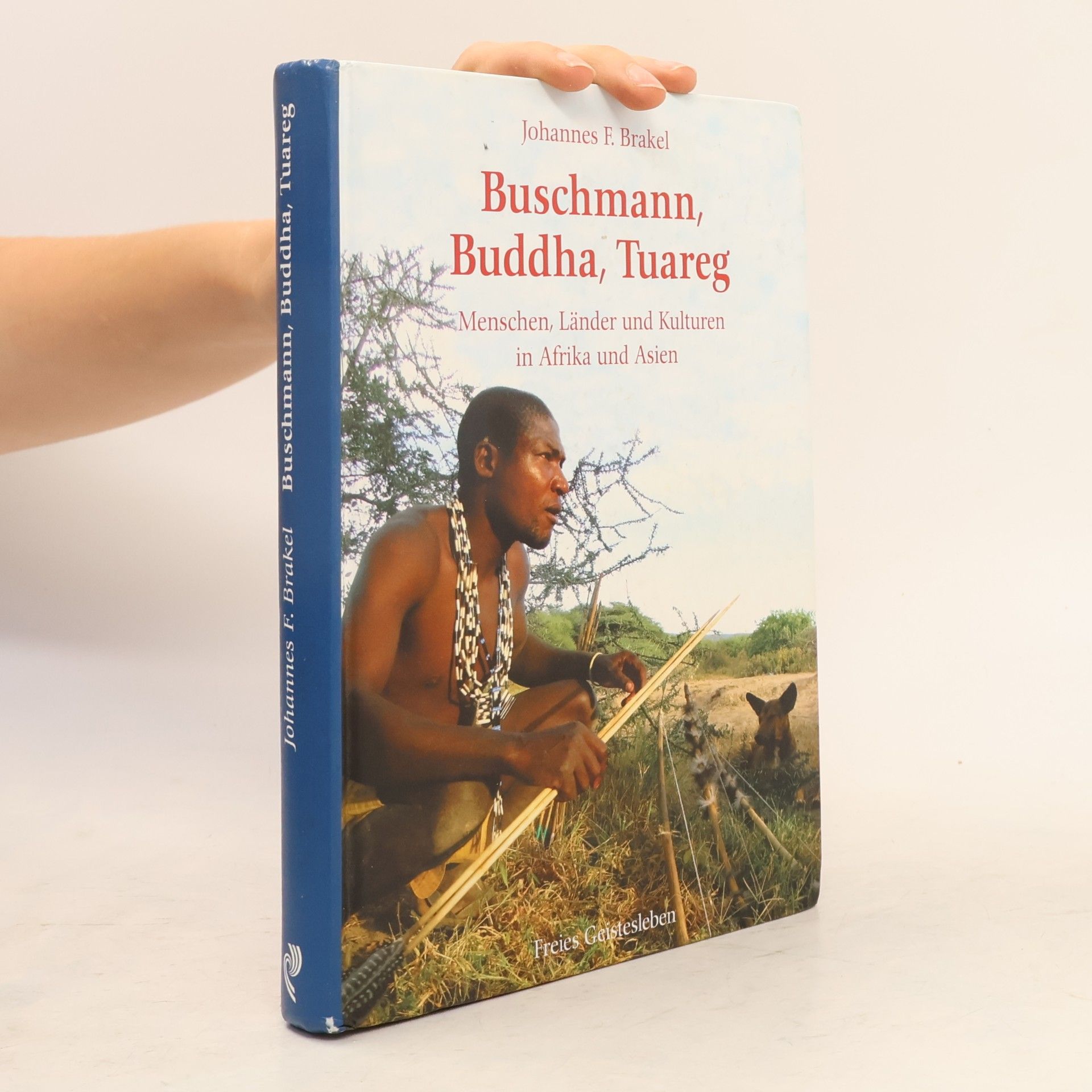 Johannes F. Brakel Buschmann, Buddha, Tuareg