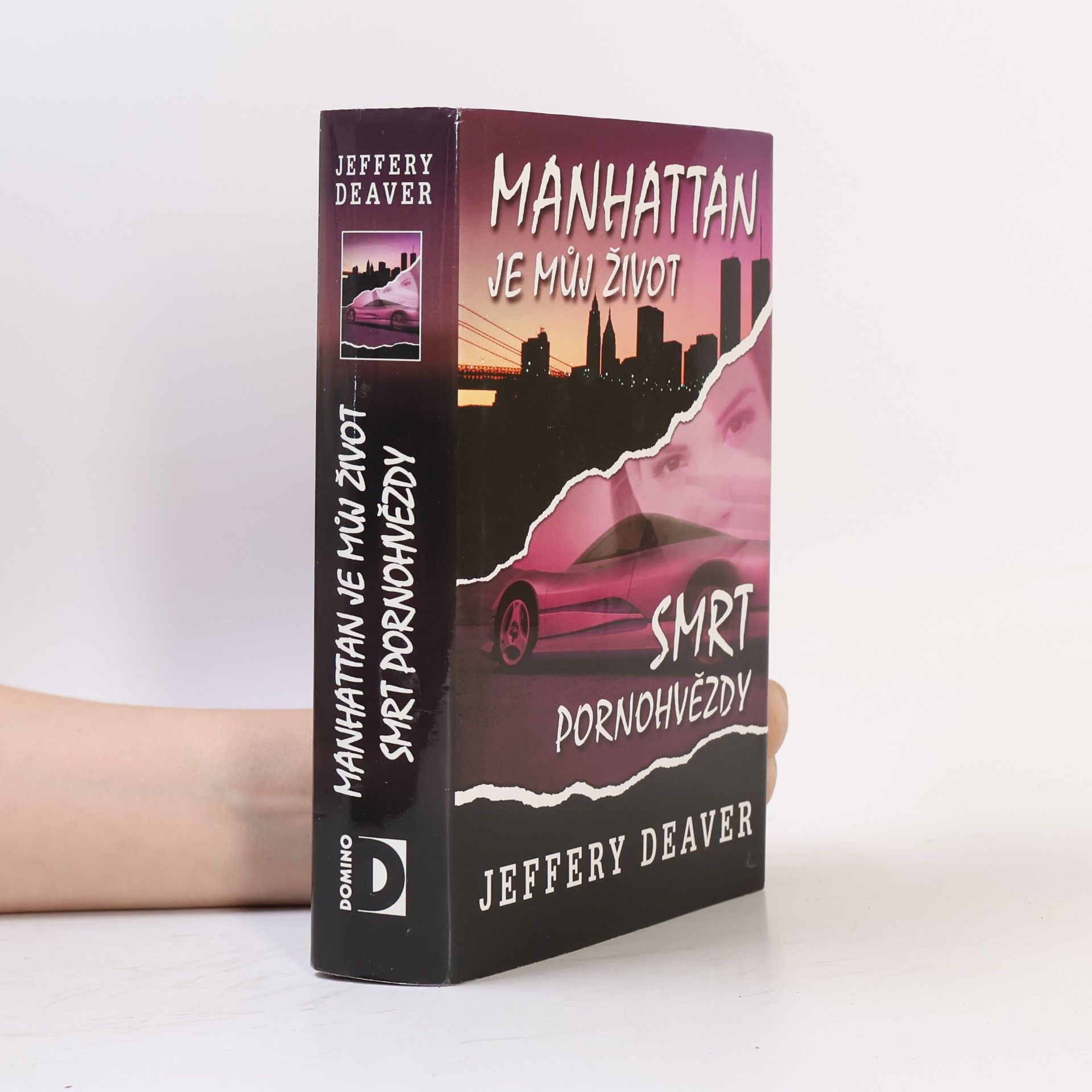 Jeffery Deaver Manhattan je můj život ; Smrt pornohvězdy