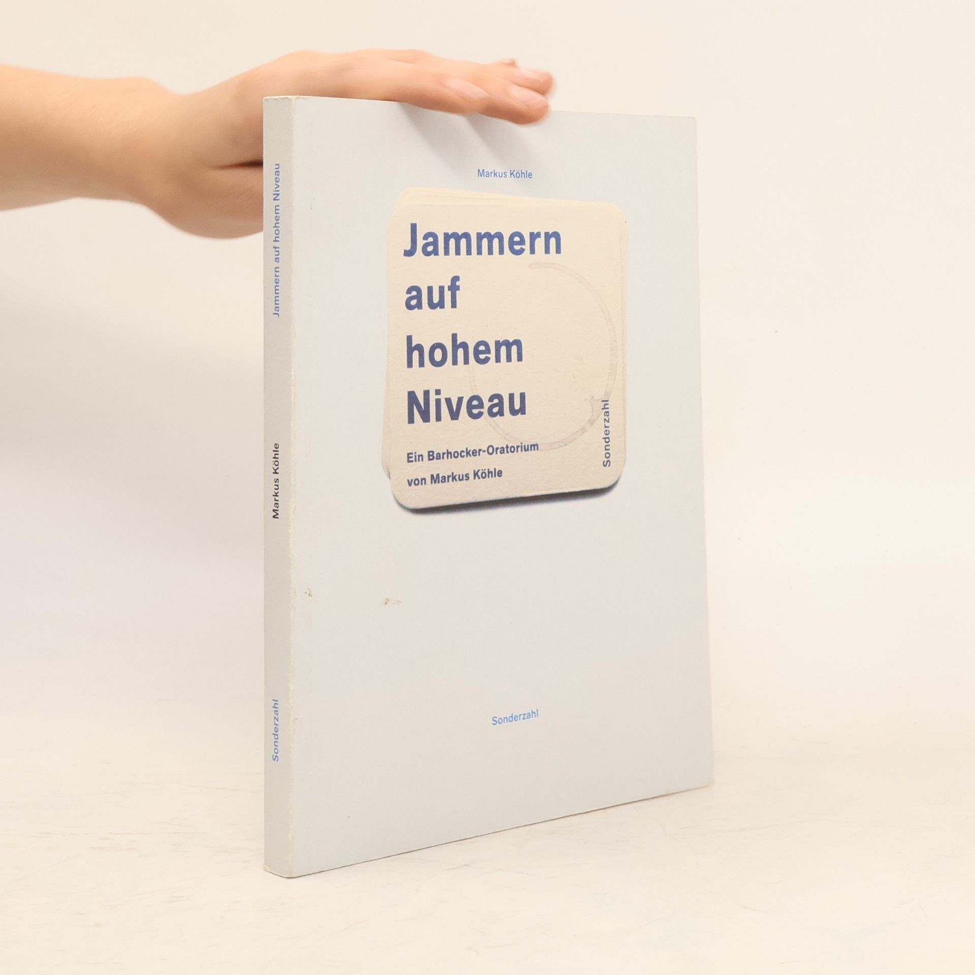 Markus Köhle Jammern auf hohem Niveau