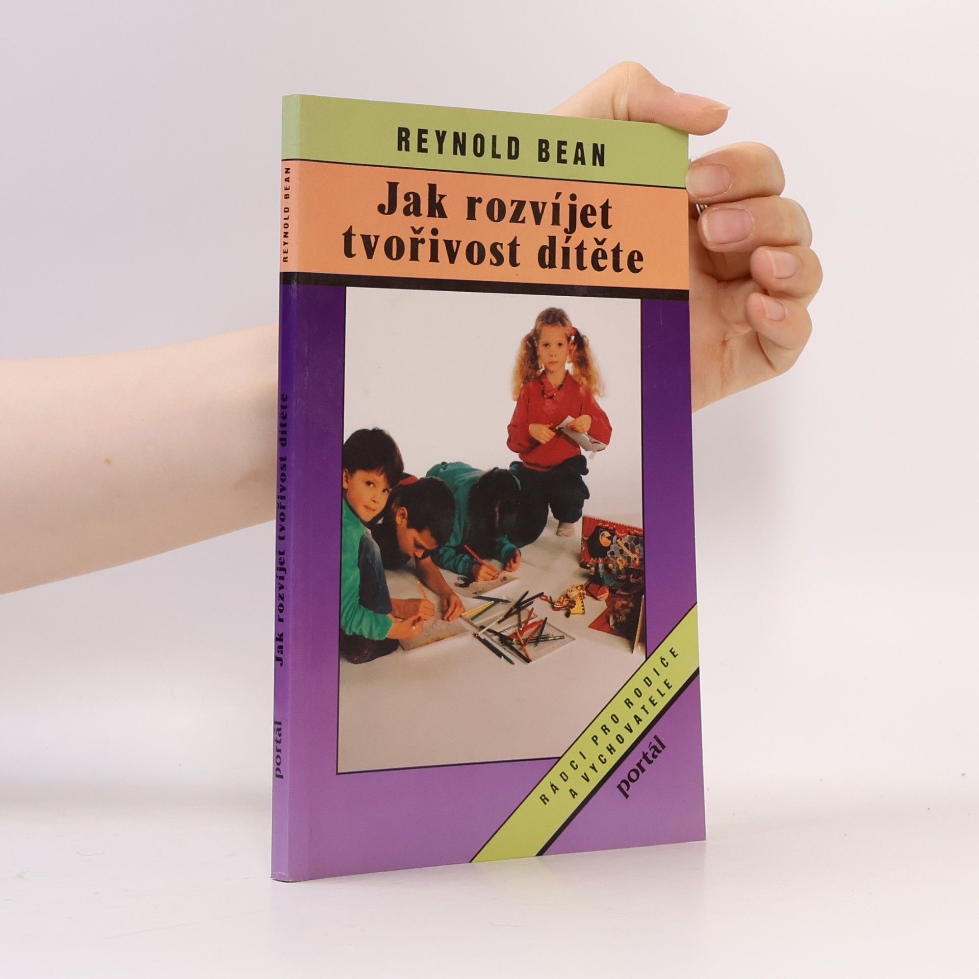 Jiří Bumbálek Jak rozvíjet tvořivost dítěte