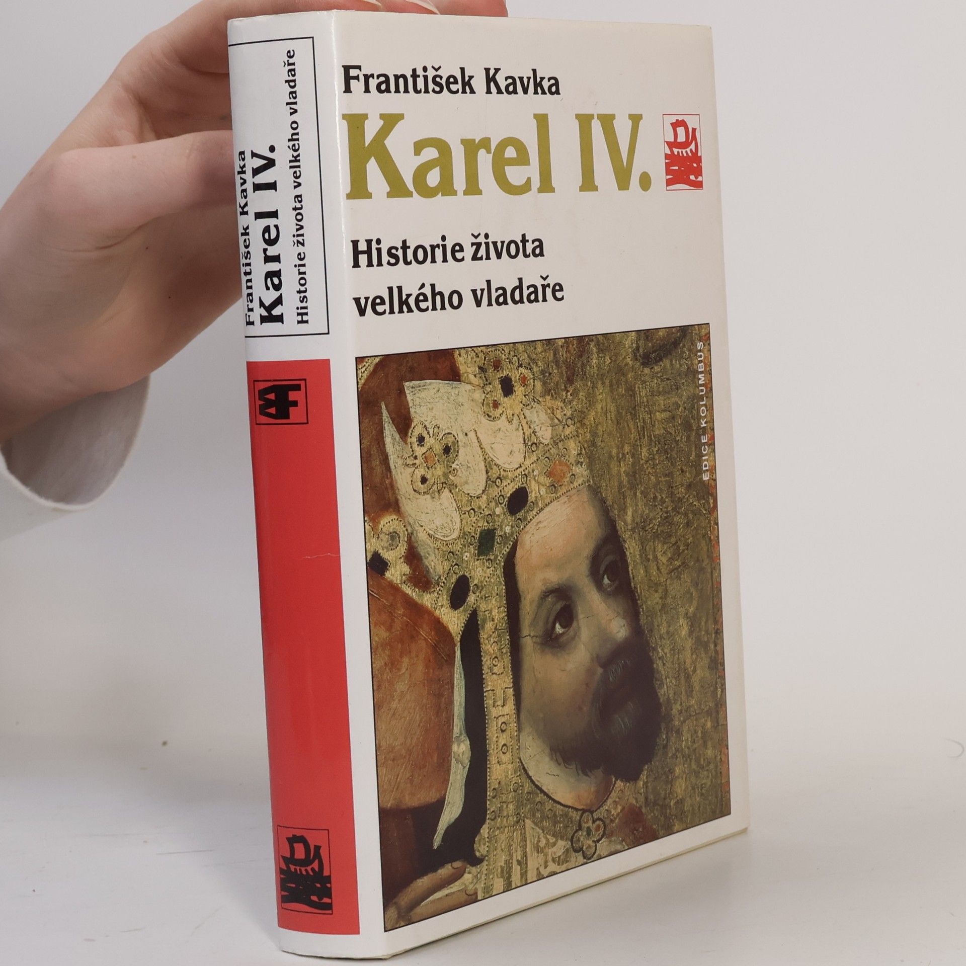 František Kavka Karel IV. Historie života velkého vladaře
