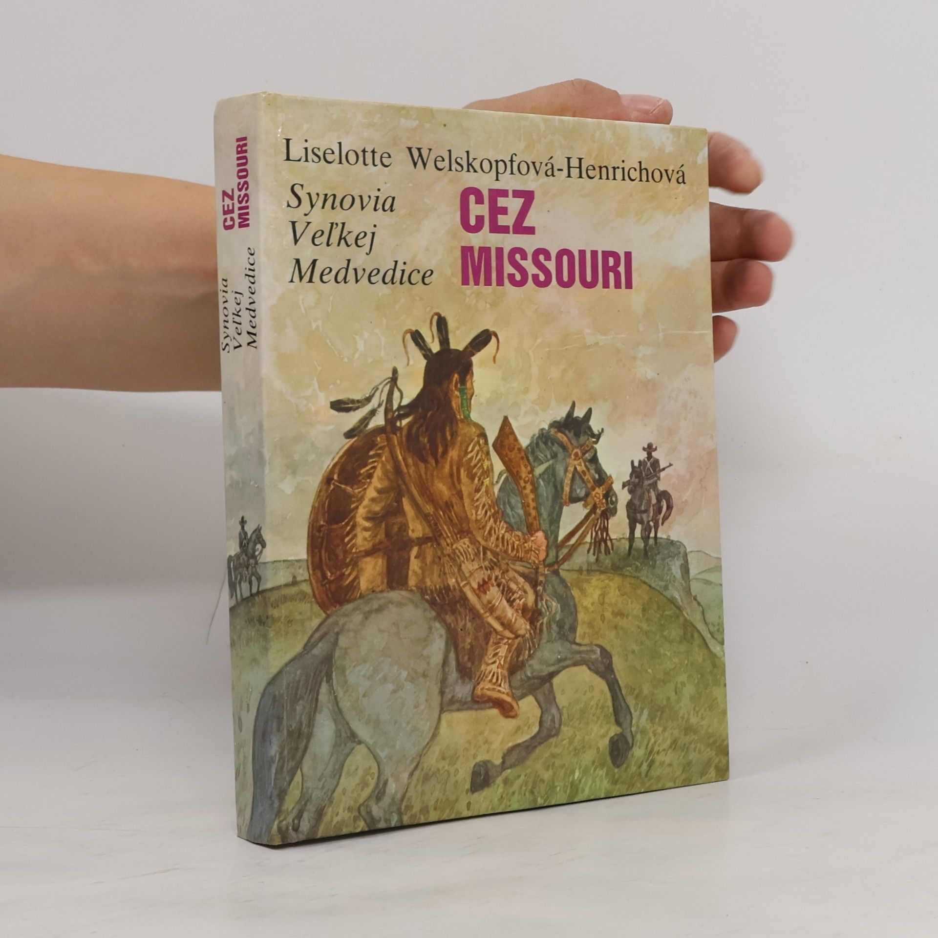 Liselotte Welskopfová-Henrichová Synovia Veľkej Medvedice. 6. diel, Cez Missouri