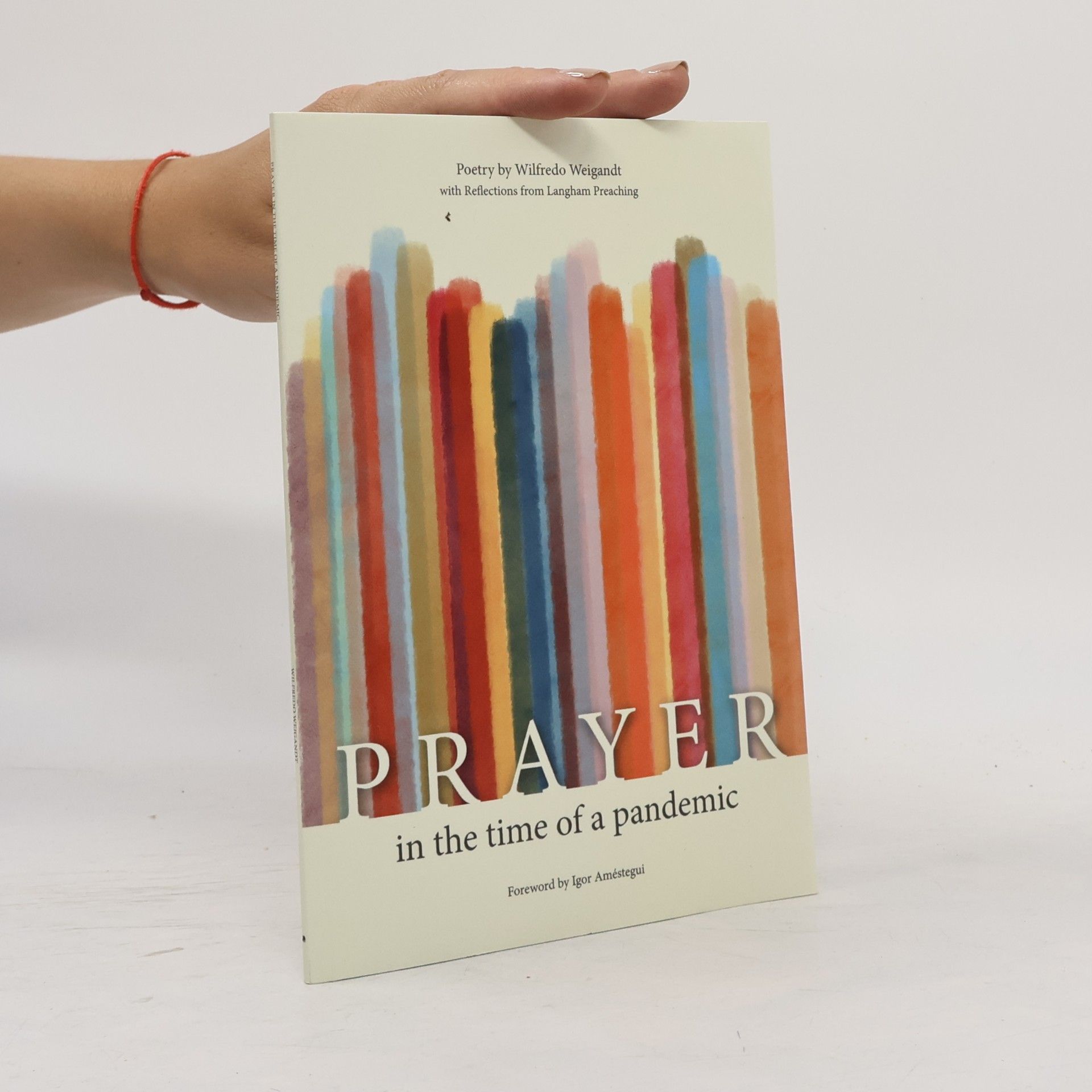 Wilfredo Weigandt Prayer in the Time of a Pandemic