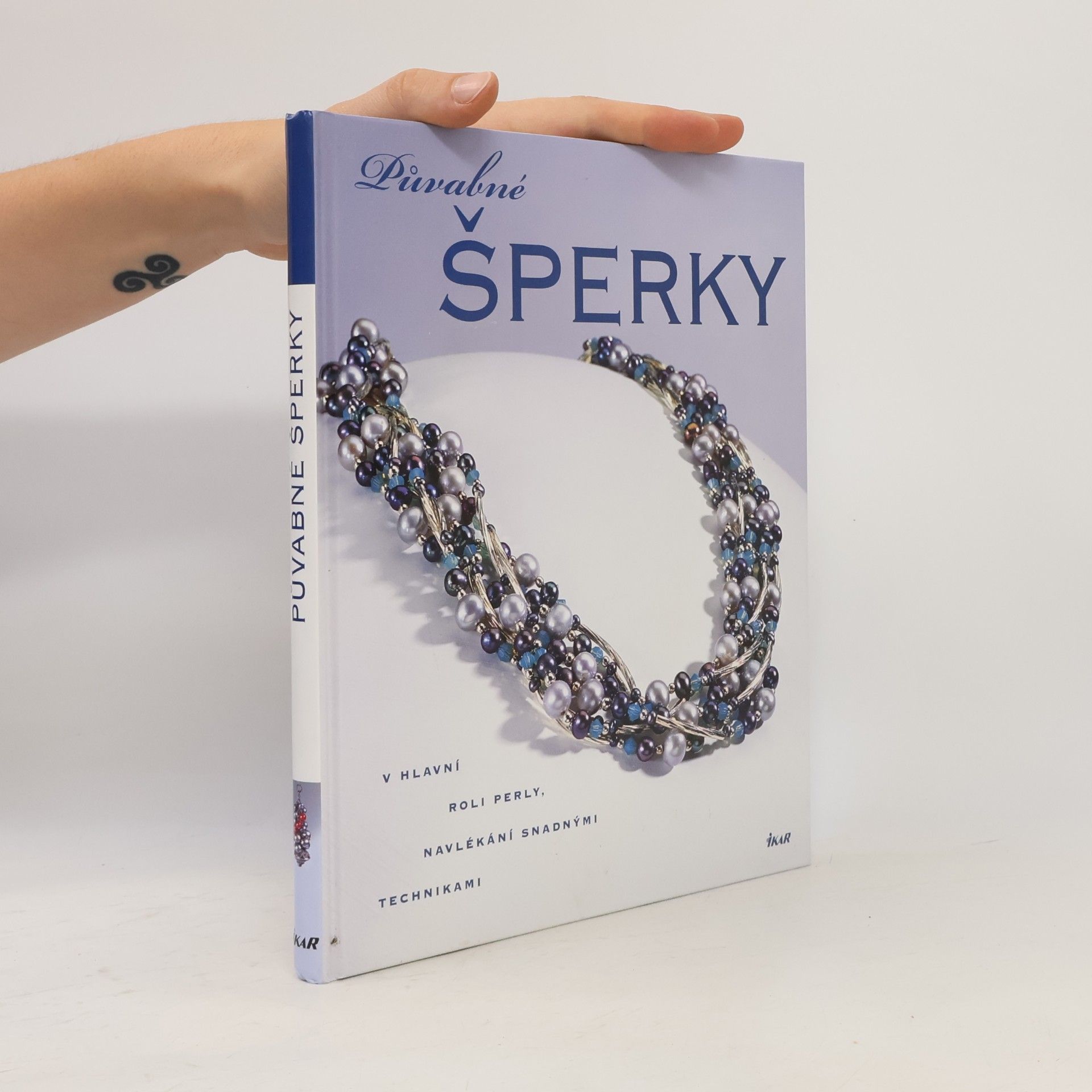 Jean Campbell Půvabné šperky: V hlavní roli perly: Navlékání snadnými technikami