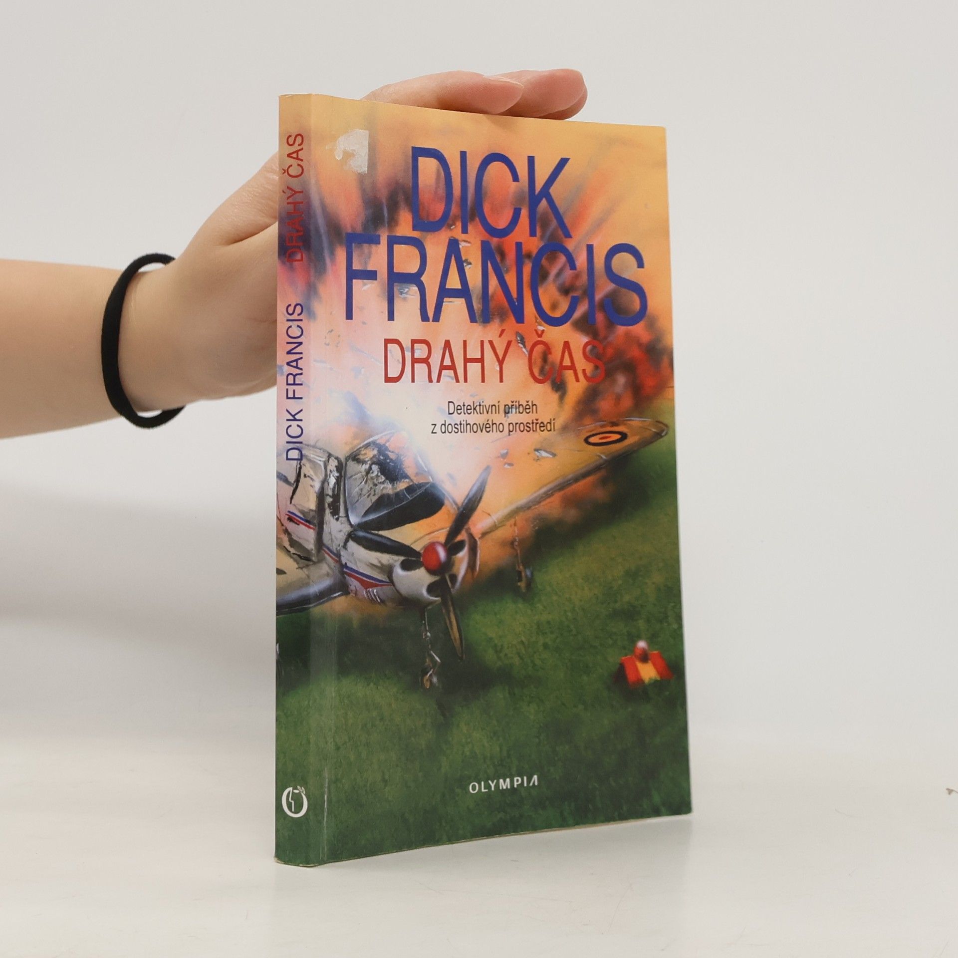 Dick Francis Drahý čas