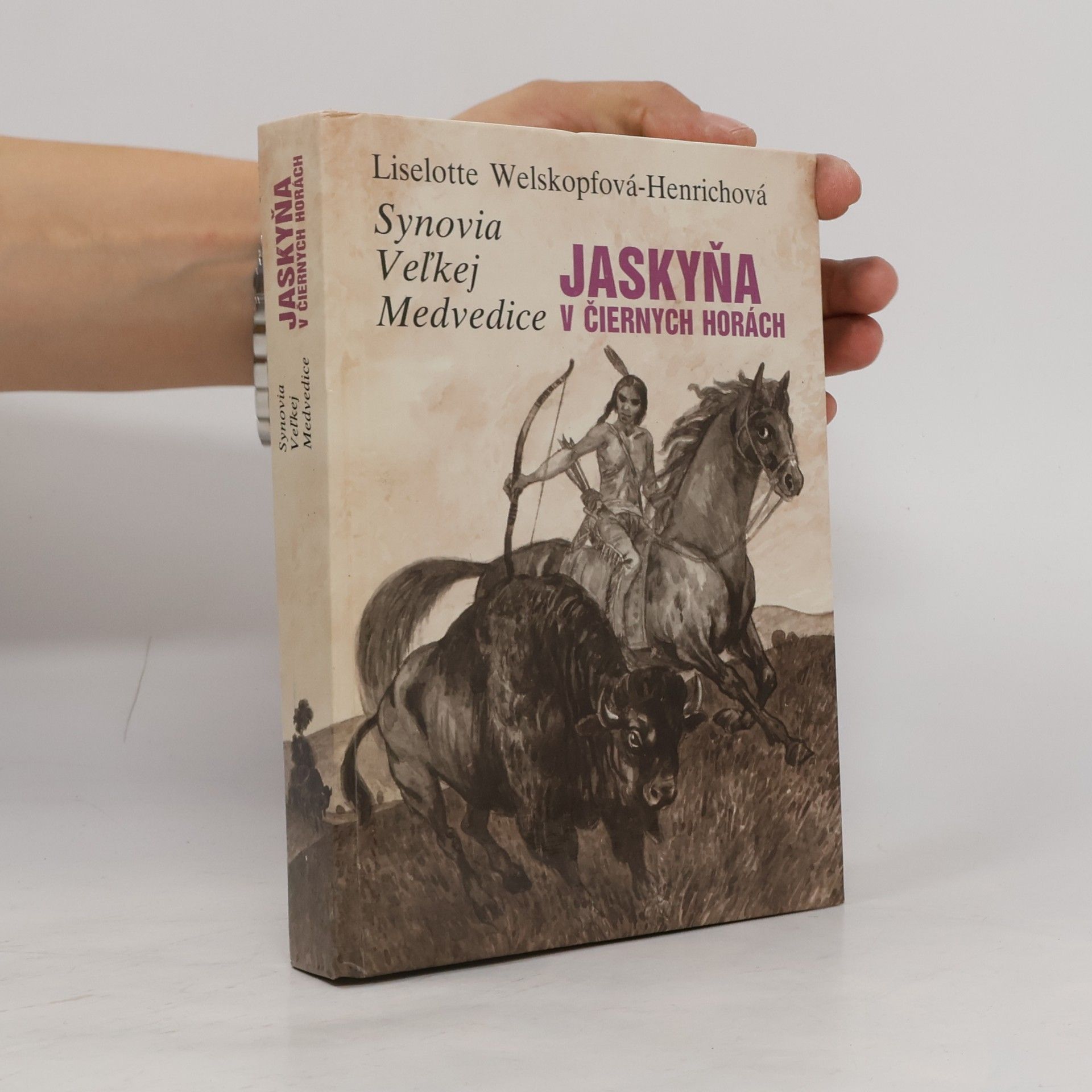 Liselotte Welskopfová-Henrichová Synovia Vel´kej Medvedice III.diel. Jaskyňa v Čiernych horách