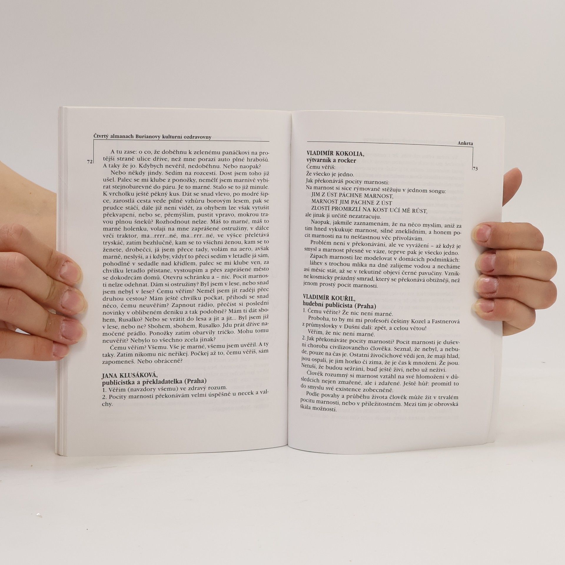 Jan Burian Čtvrtý almanach Burianovy kulturní ozdravovny, aneb, Jak se máte, čemu věříte a jak překonáváte pocity marnosti?