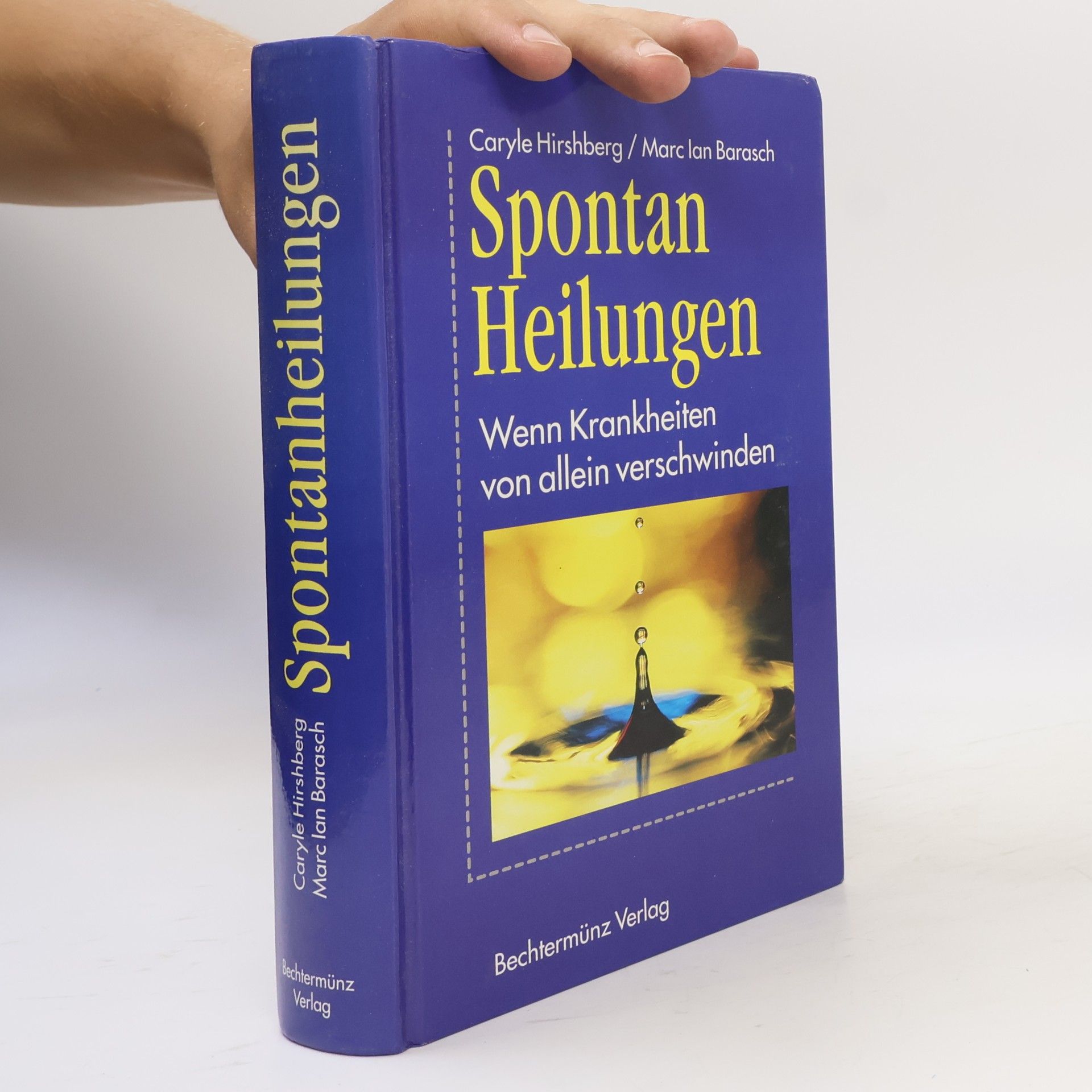 Caryle Hirshberg Spontanheilungen