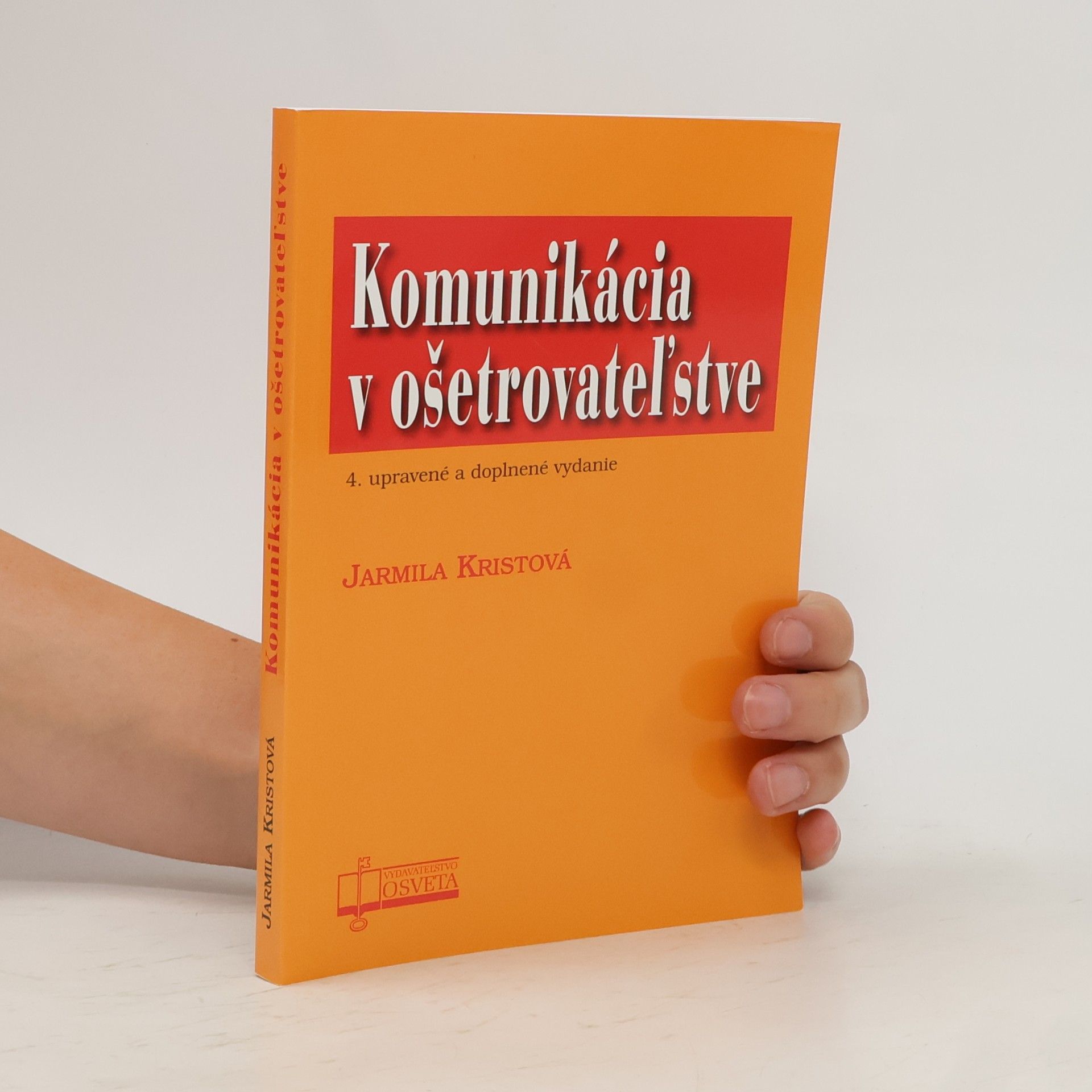 Jarmila Kristová Komunikácia v ošetrovateľstve