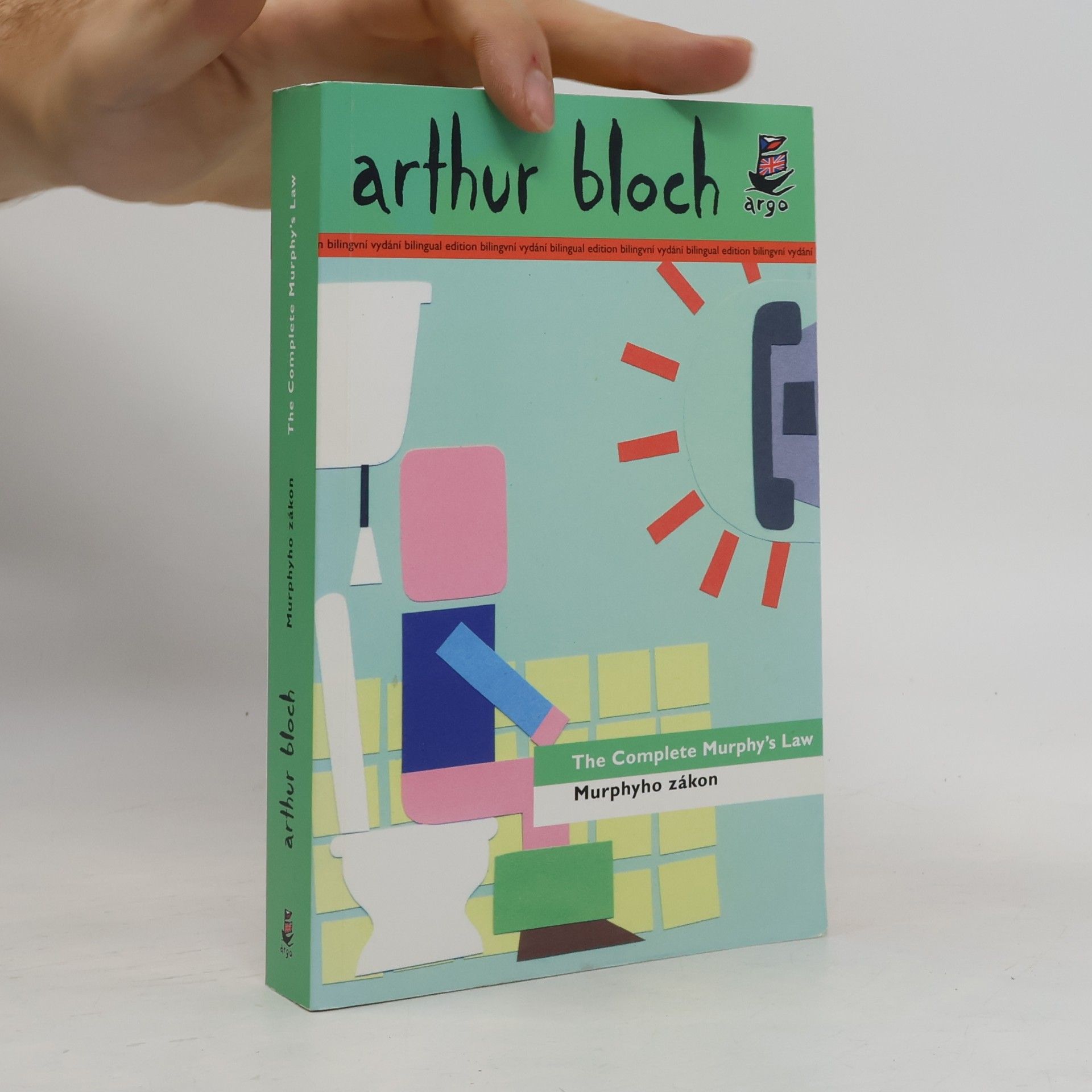 Arthur Bloch The complete Murphy's law. Murphyho zákon